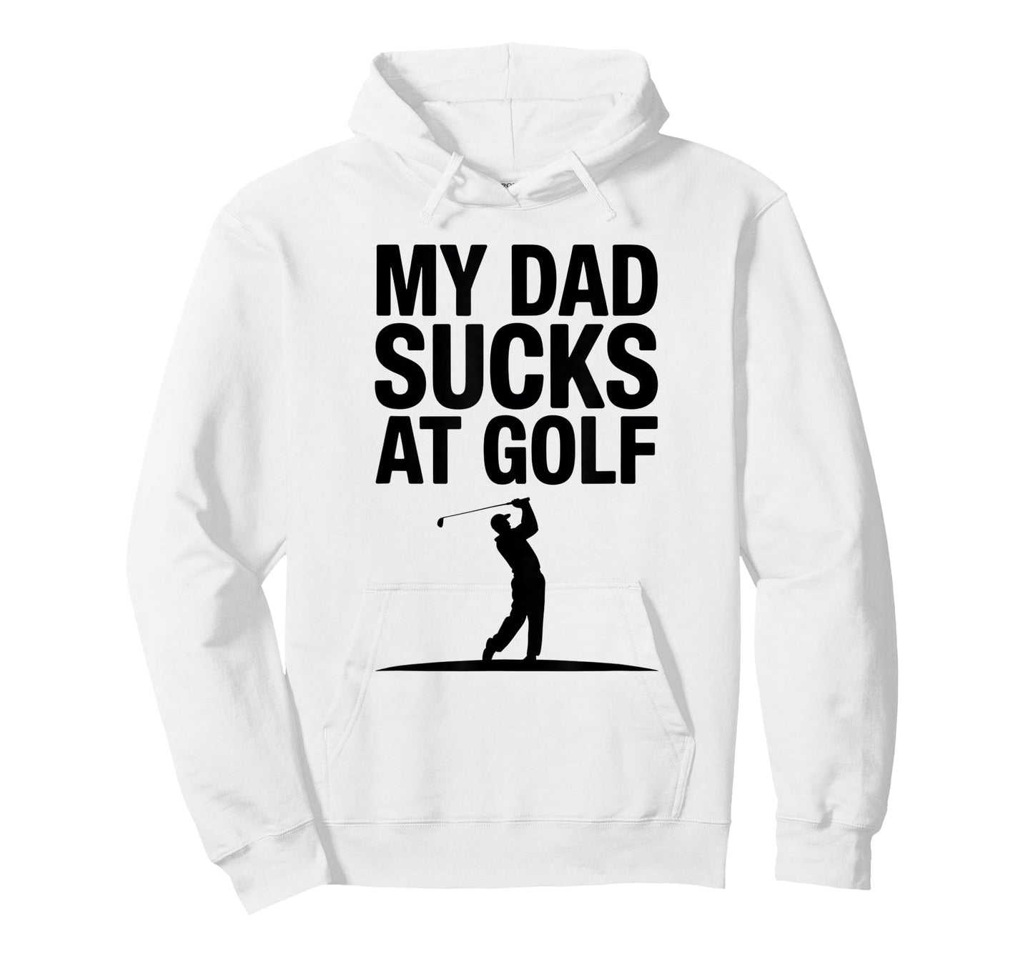 My Dad Sucks at Golf Funny Dad Humor Golf Lover T-Shirt