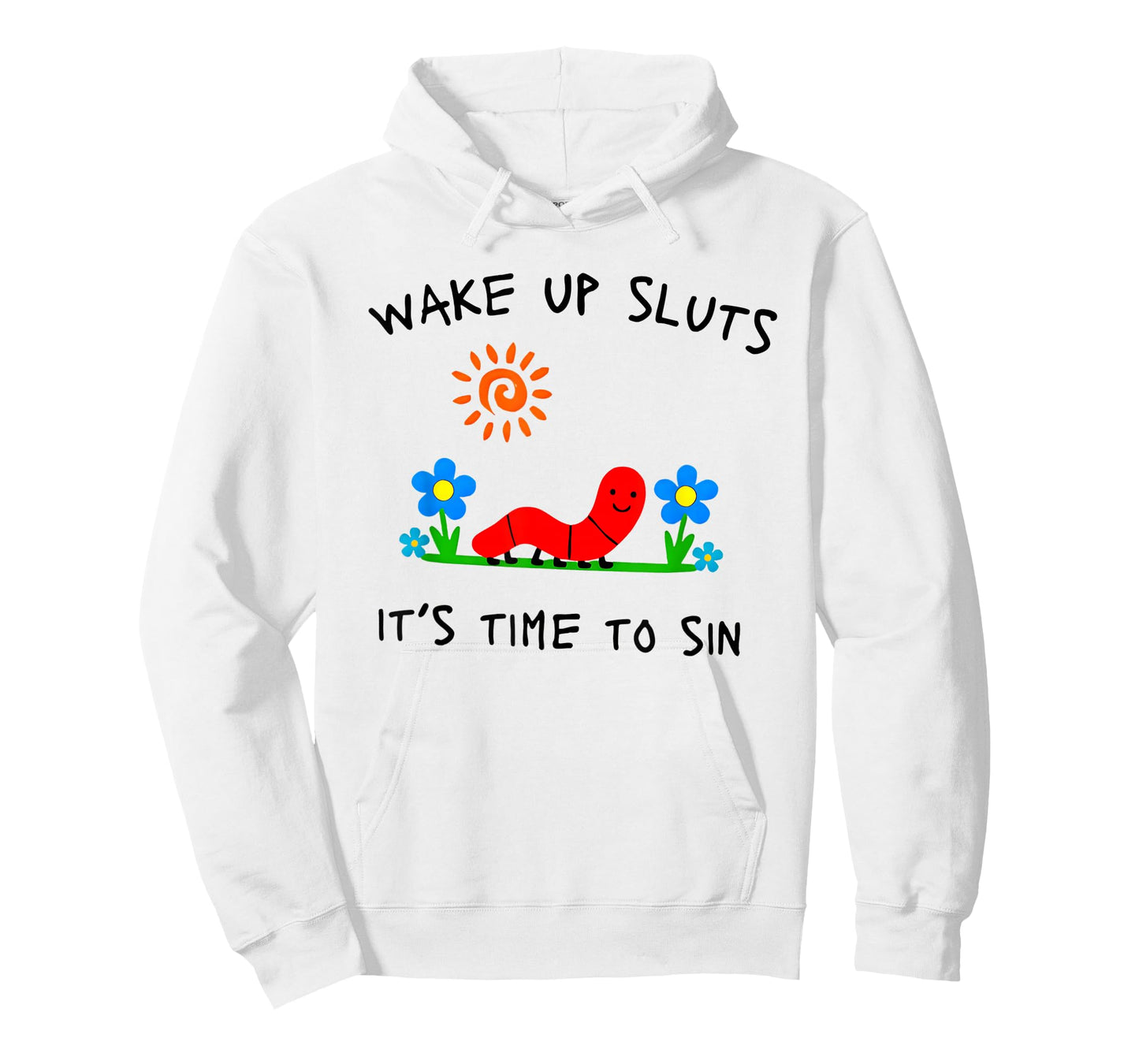 Wake Up Sluts It's Time to Sin Funny Animal Meme T-Shirt