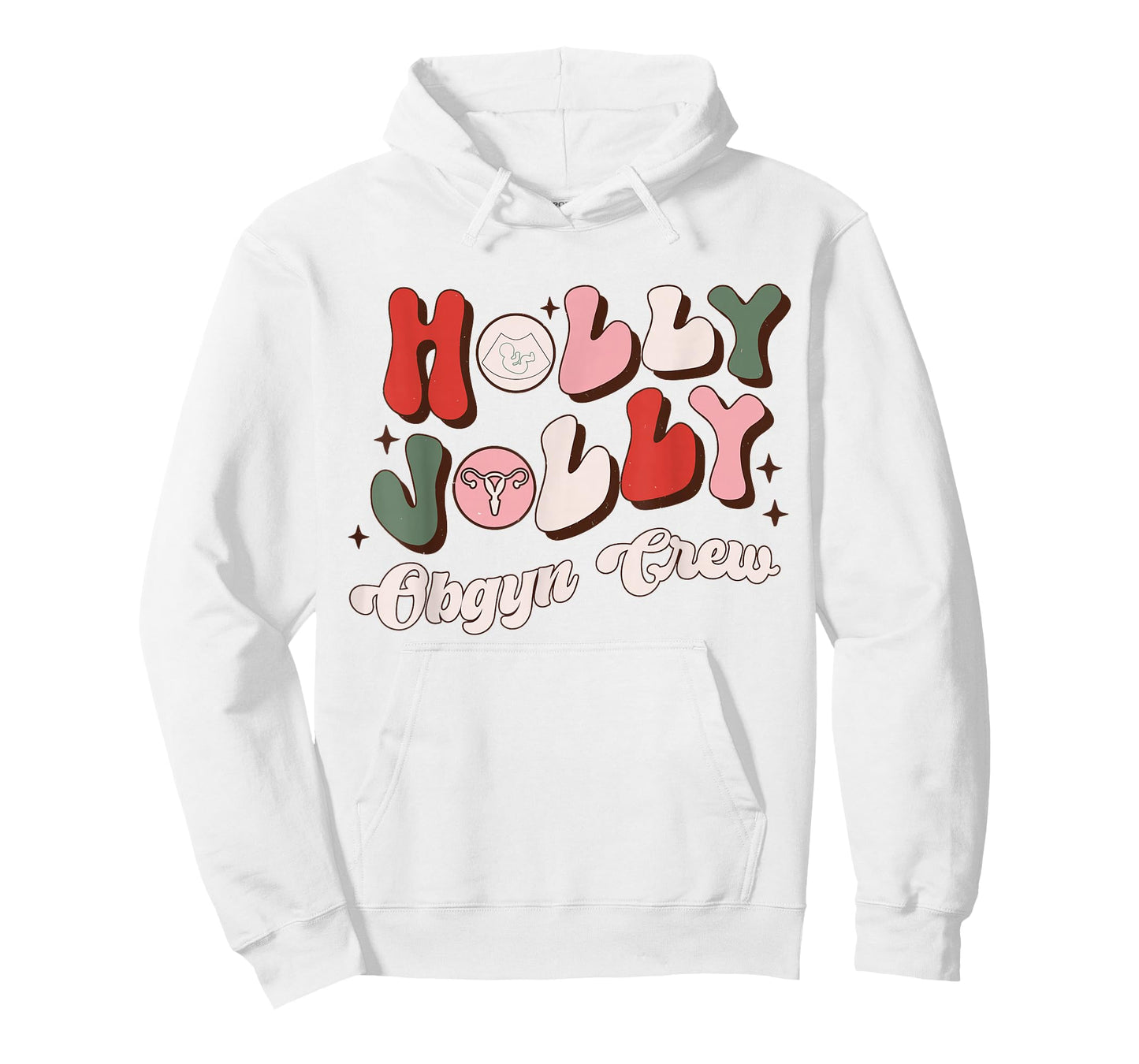 Holly Xmas Jolly OBGYN Crew OBGYN Christmas Ob Nurse Pajama T-Shirt