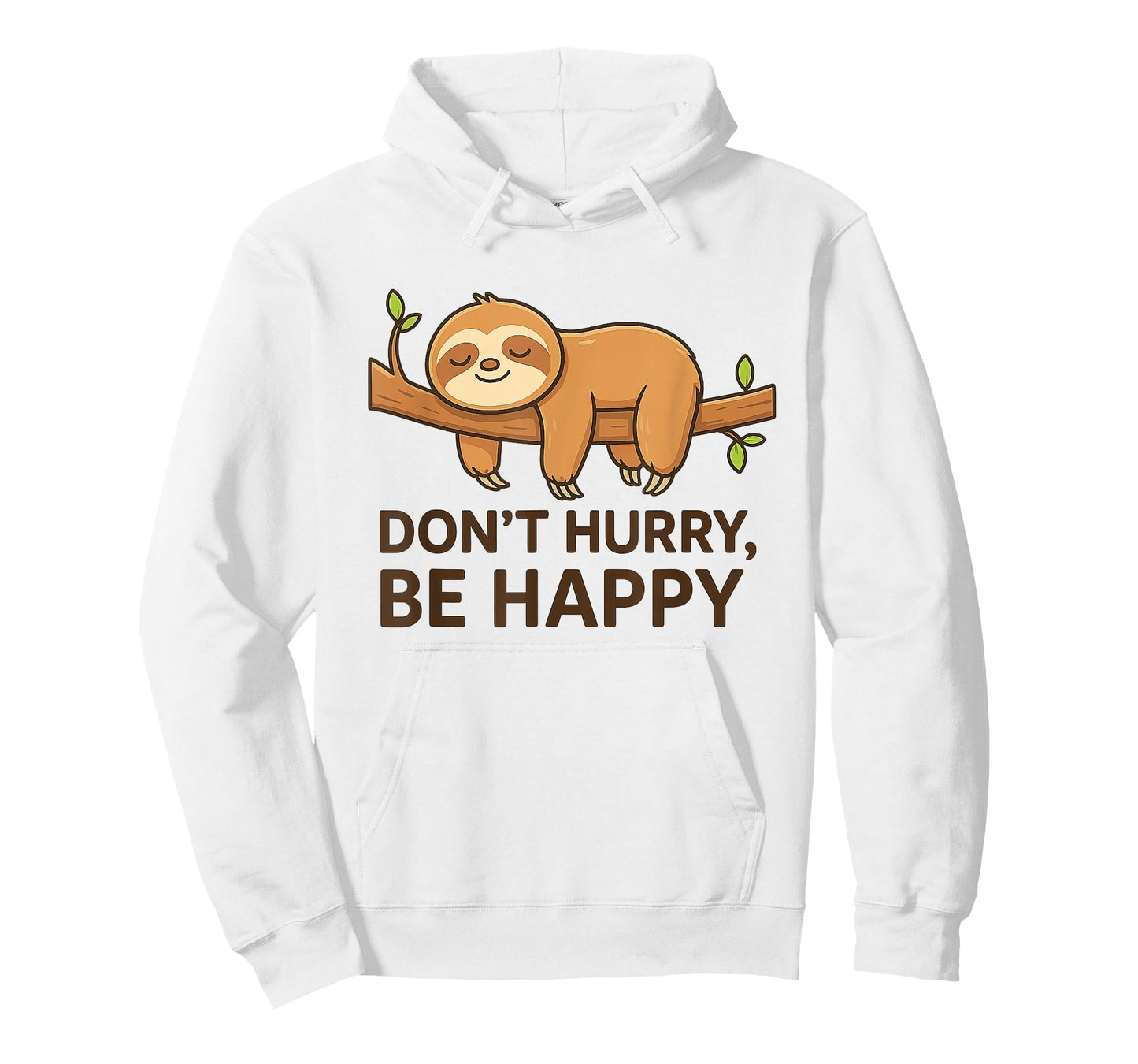Don’t Hurry Be Happy Sloth – Cute Relaxed Art T-Shirt