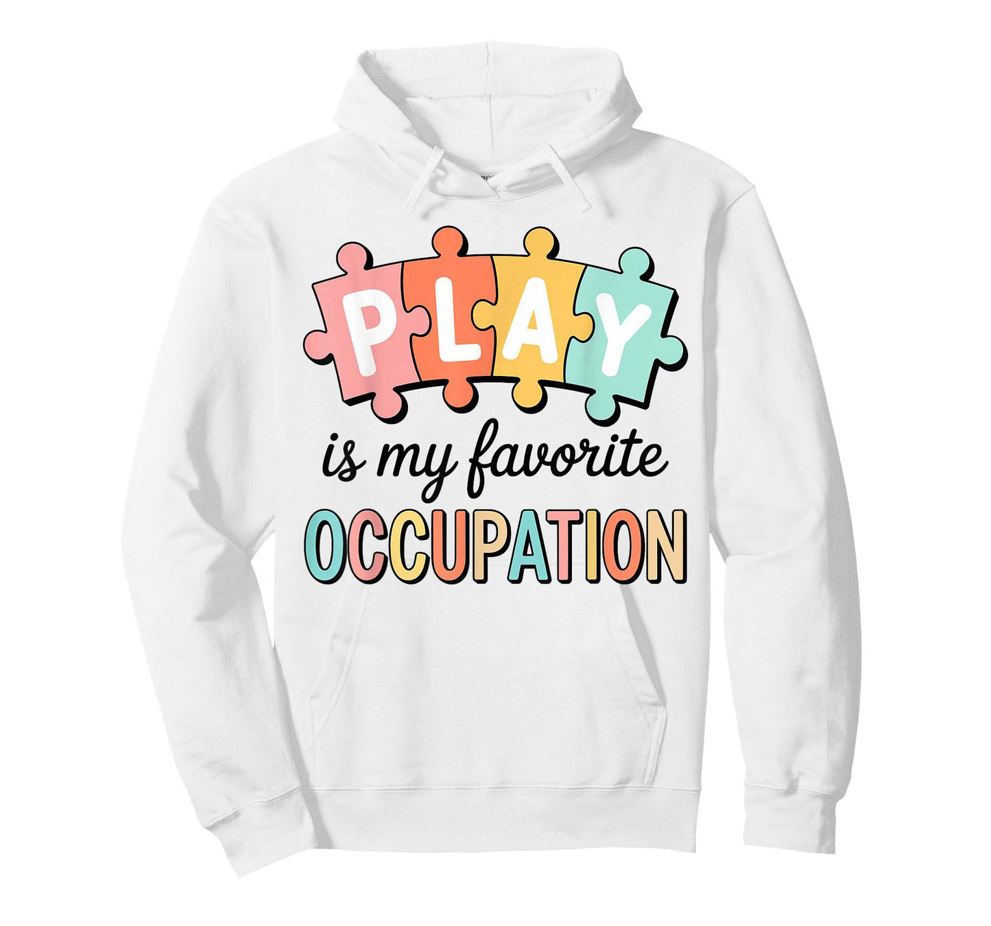 Cute Play is My Favorite Occupation OT Occupational Therapy T-Shirt