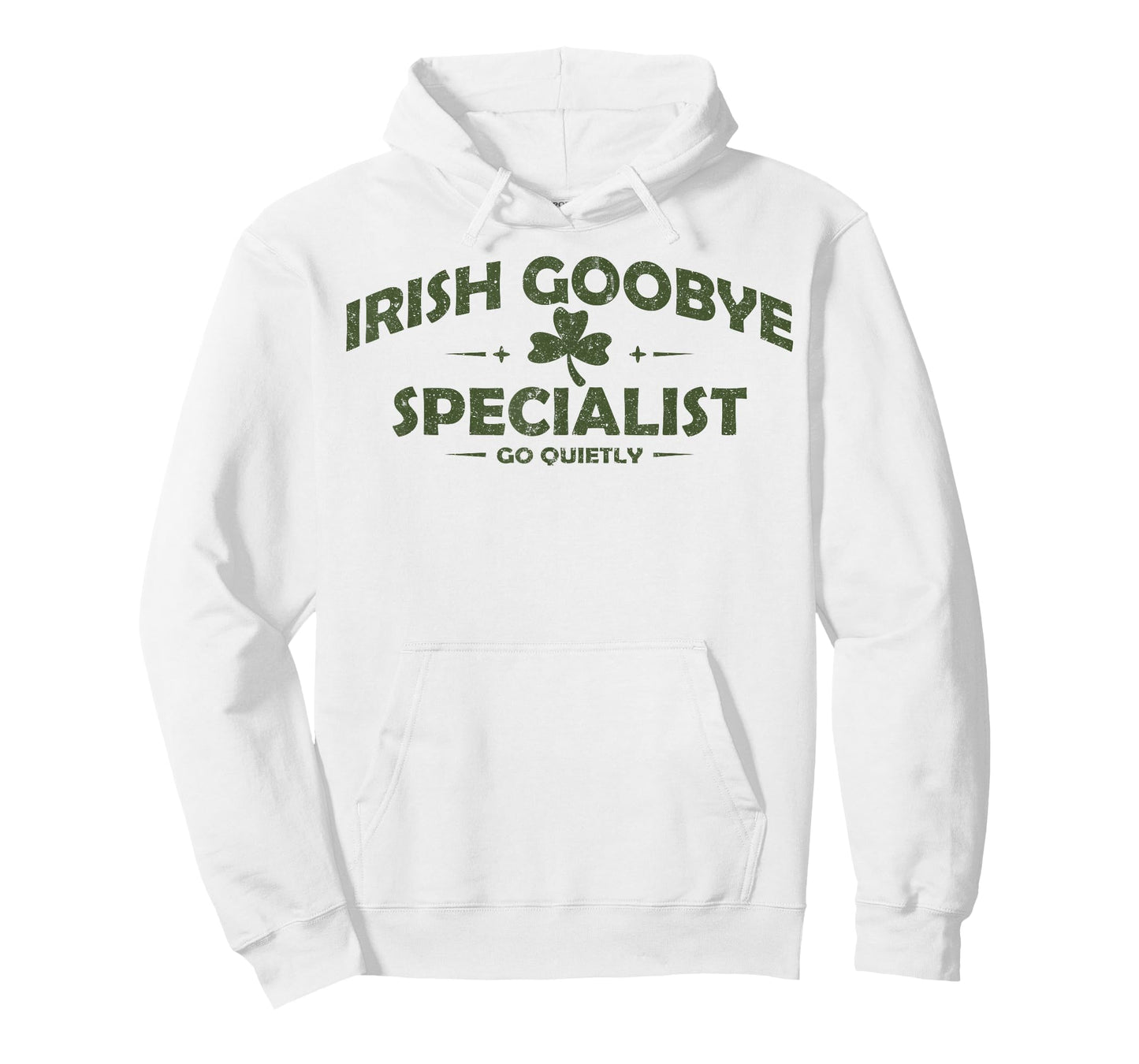 Irish Goodbye Specialist Funny St Patrick’s Day Men Women T-Shirt