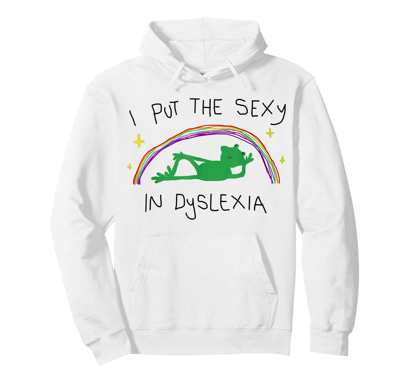 I Put The Sexy in Dyslexia Funny Cute Frog Saying Quote T-Shirt