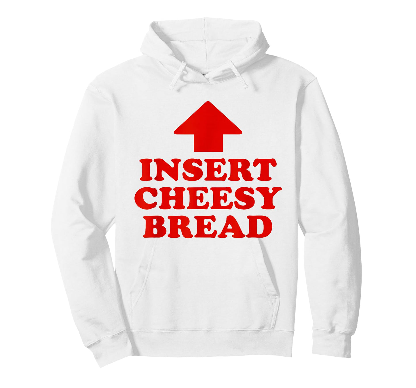 Insert Cheesy Bread Funny Meme Men Women T-Shirt