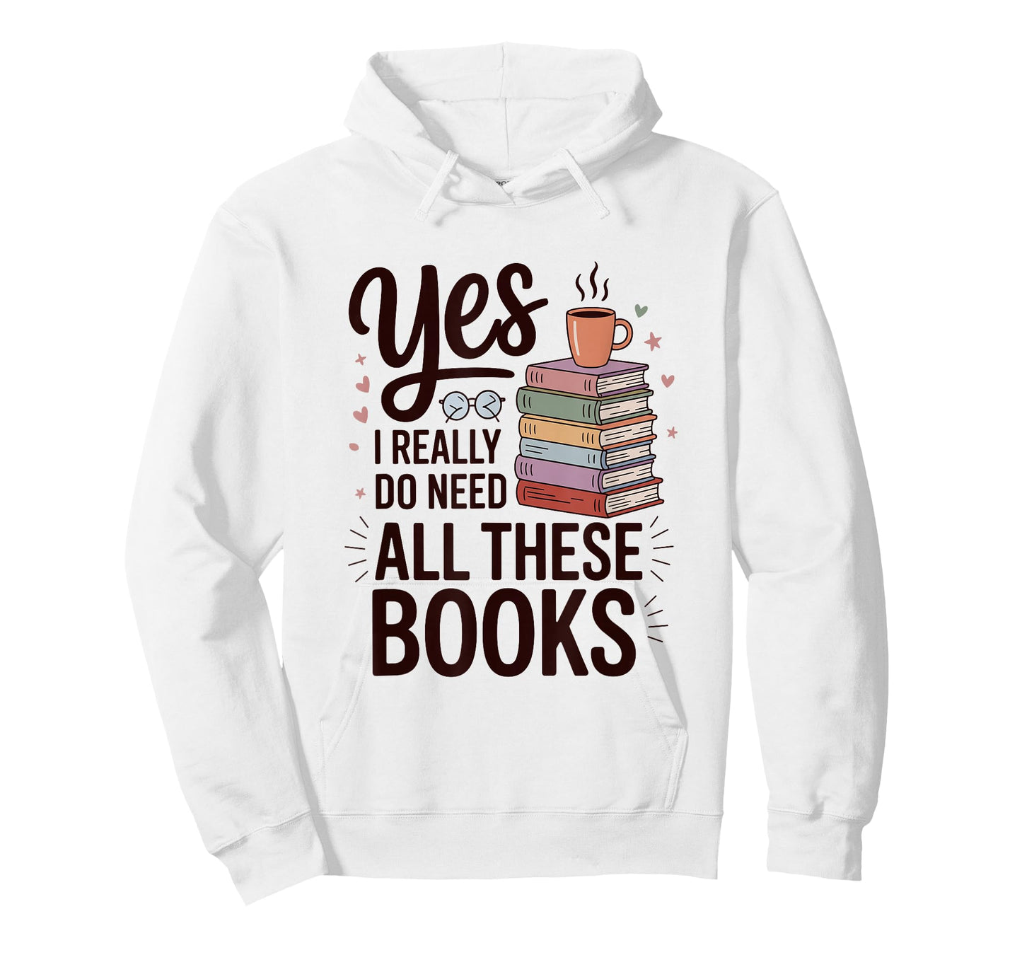 Yes I Really Do Need All These Books Coffee T-Shirt