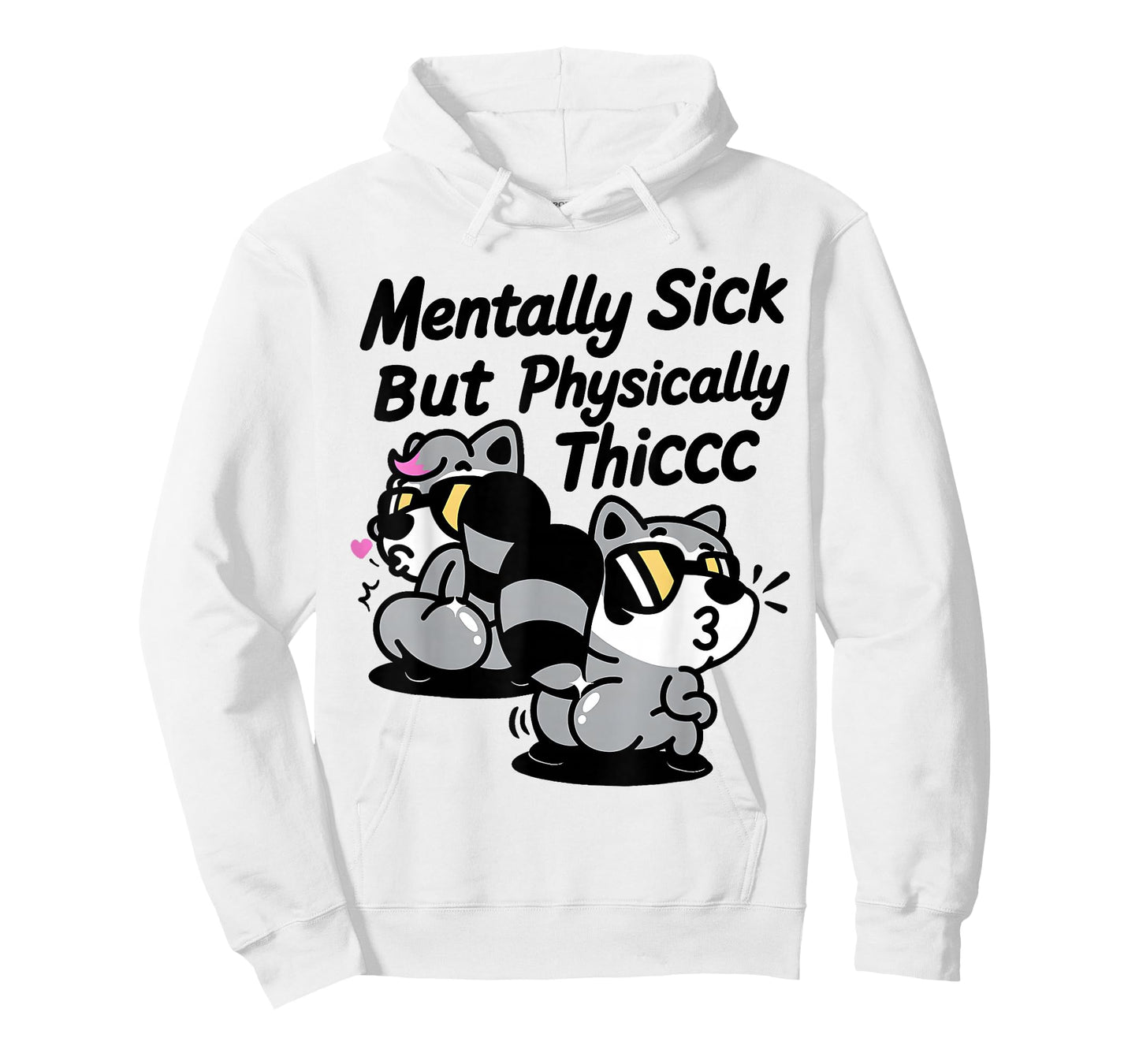 Mentally Sick But Physically Thicc Meme T-Shirt