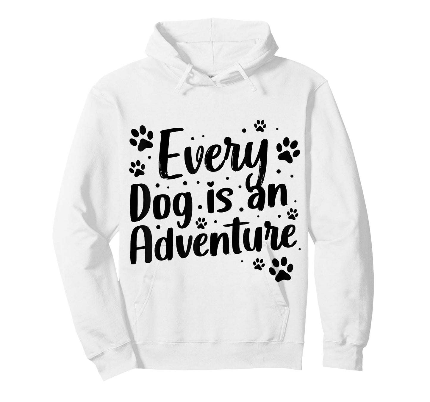 Every Dog is an Adventure Funny Dog Lover Quote T-Shirt