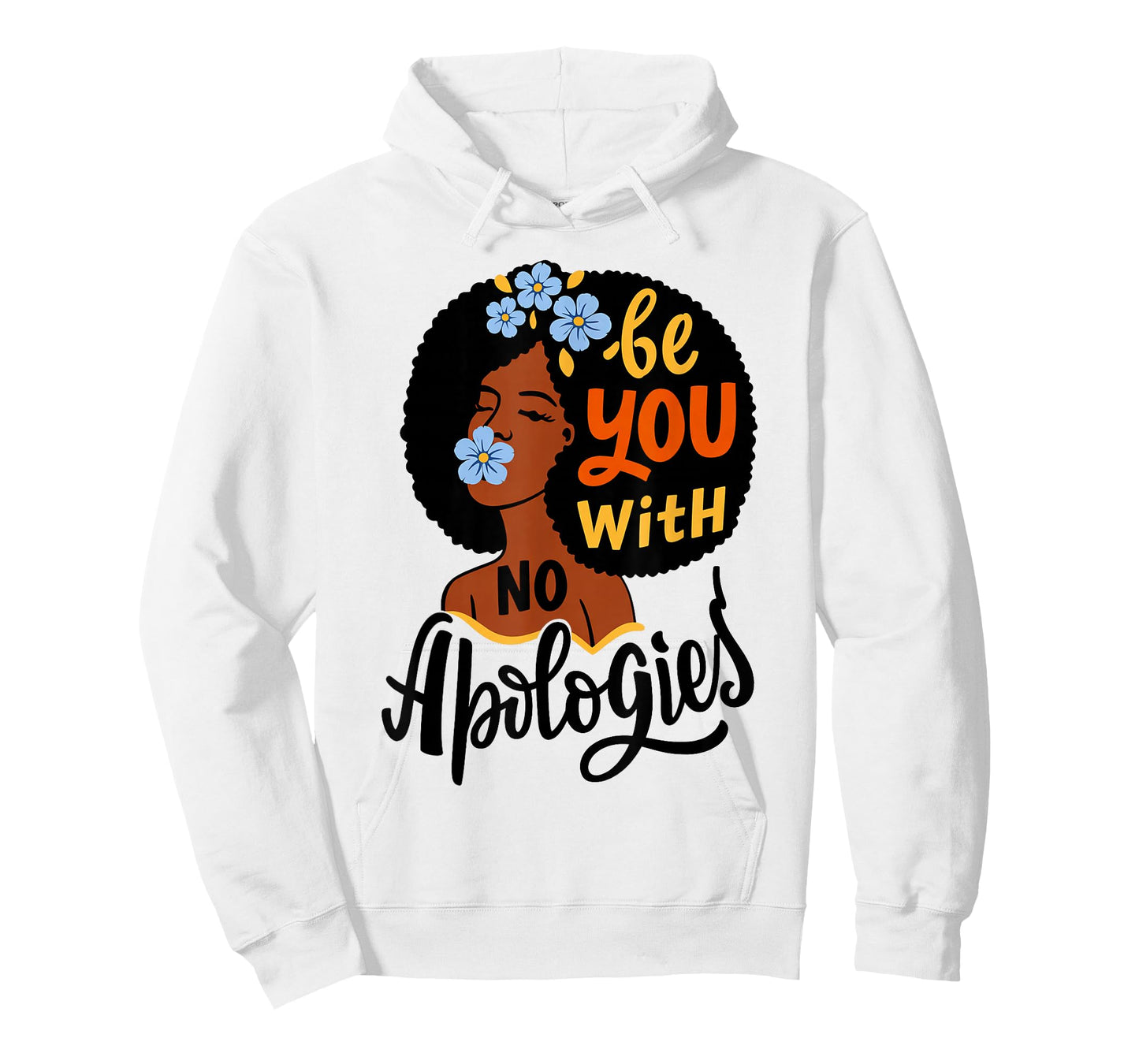 Be You with No Apologies Black Woman Positive Art T-Shirt