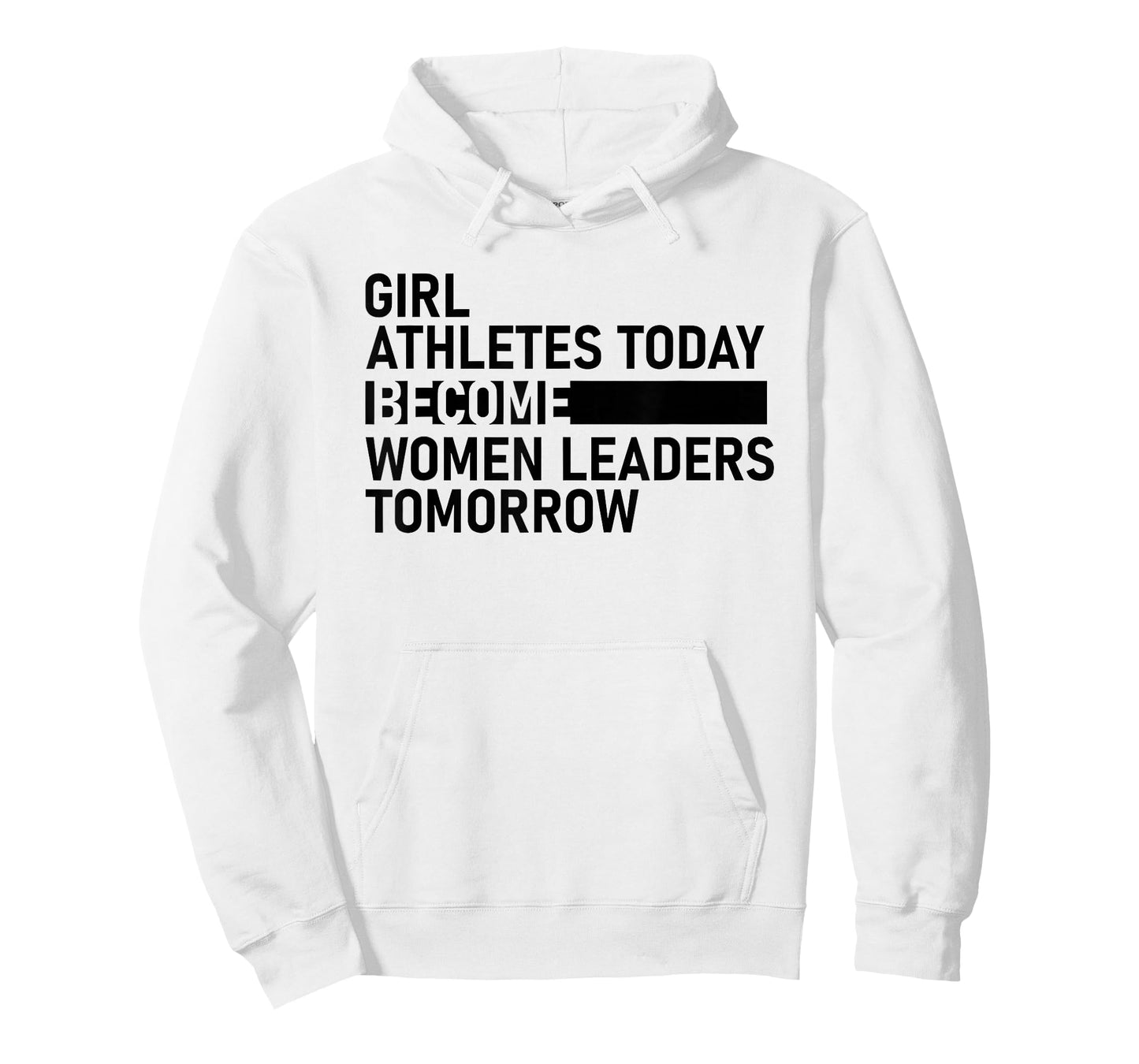 Girl Athletes Today Become Women Leaders Tomorrow T-Shirt