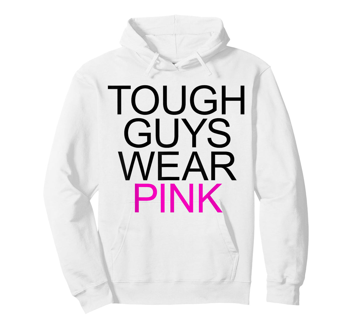 Tough Guys Wear Pink T-Shirt