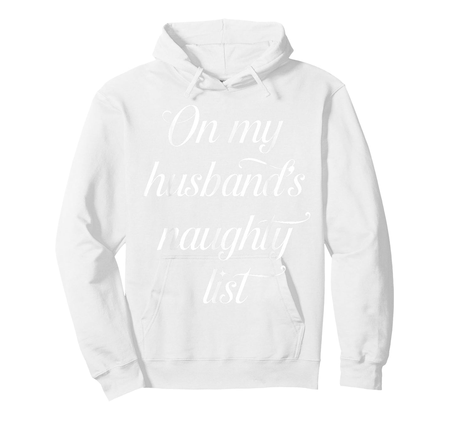 On My Husband's Naughty List Funny Husband Wife Couple Xmas T-Shirt
