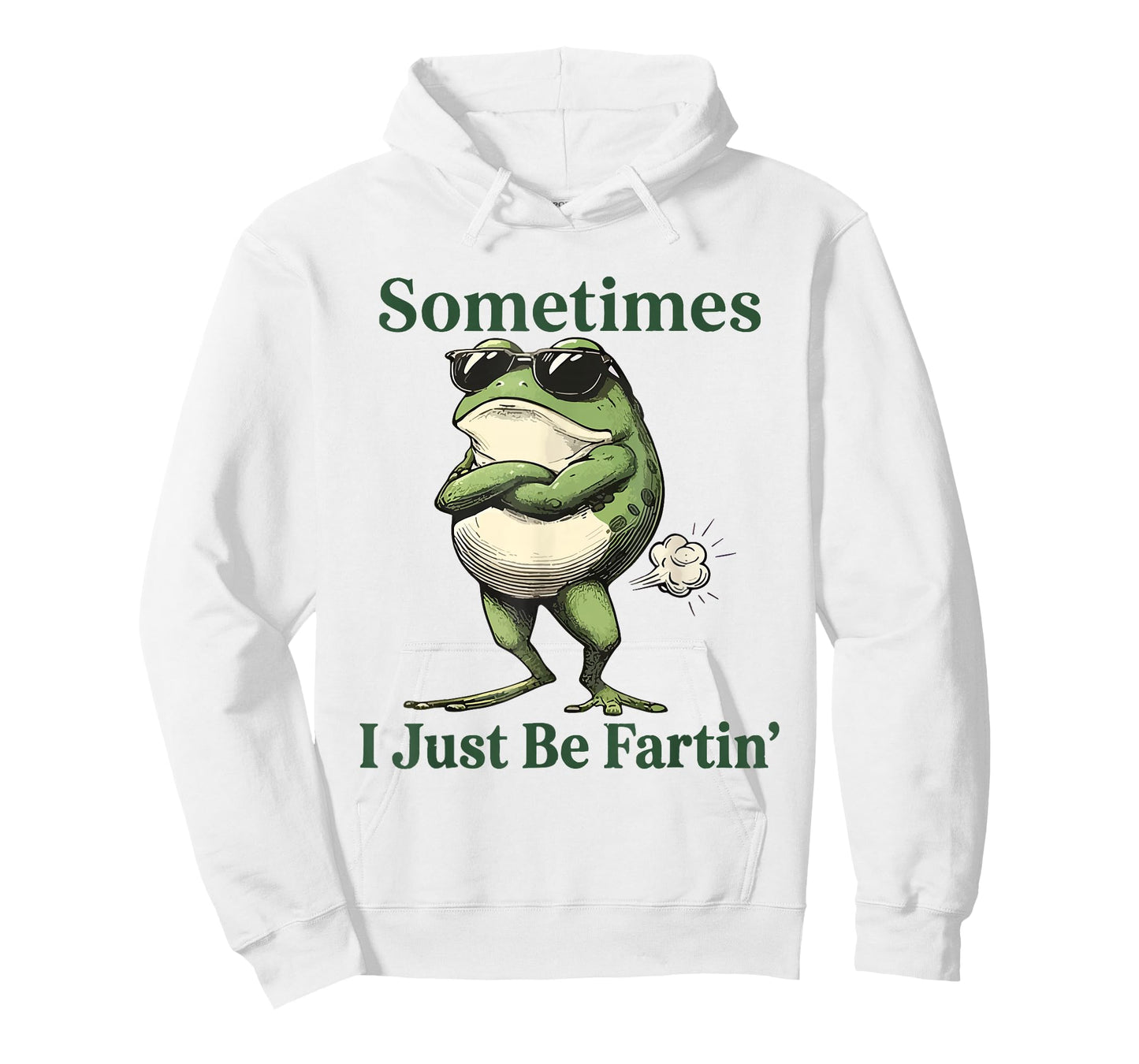 Sometimes I Just Be Fartin' Frog Humor Men Woman T-Shirt