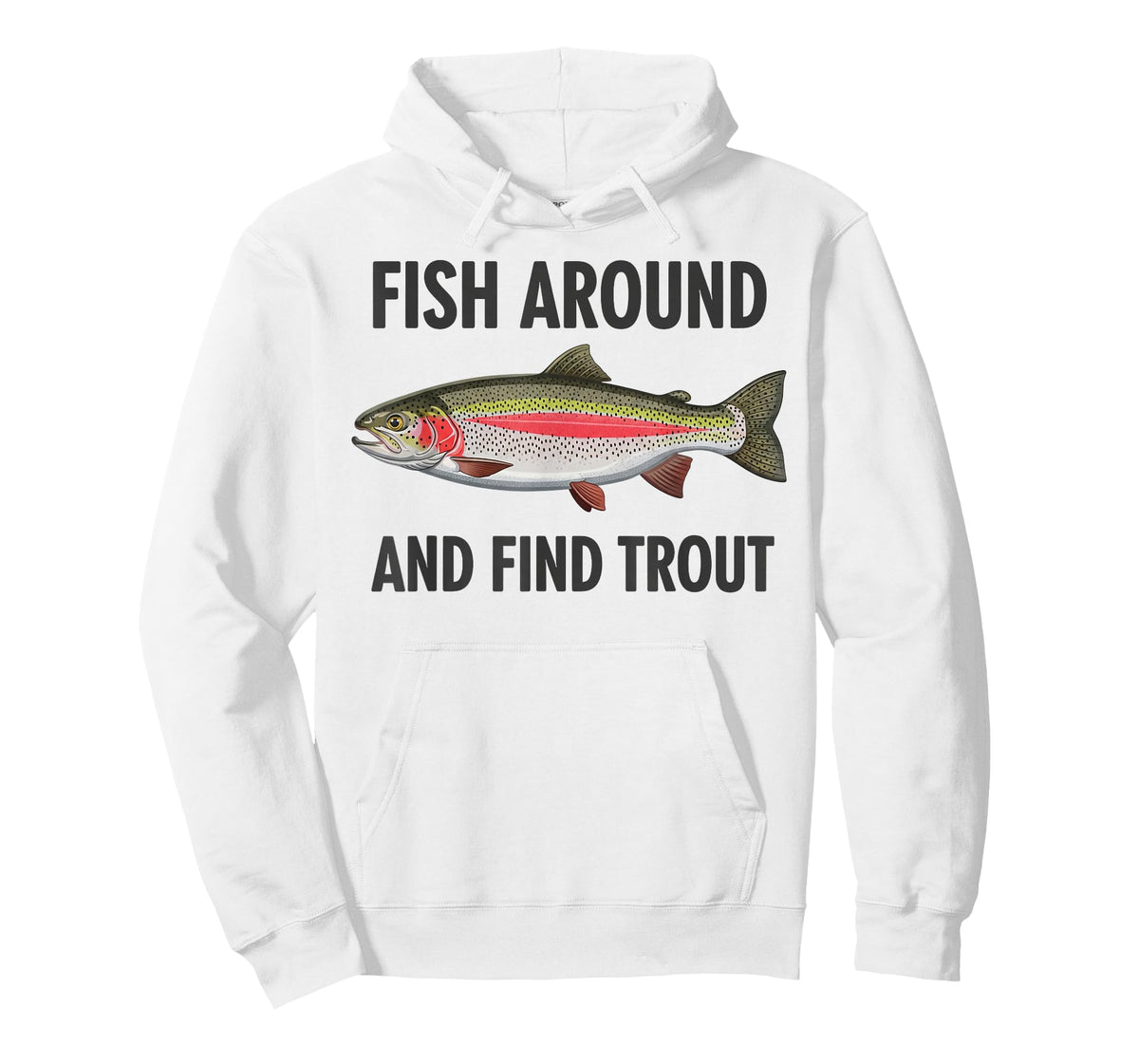 Vintage Fish Around Find Trout Funny Fisherman Fishing Joke T-Shirt