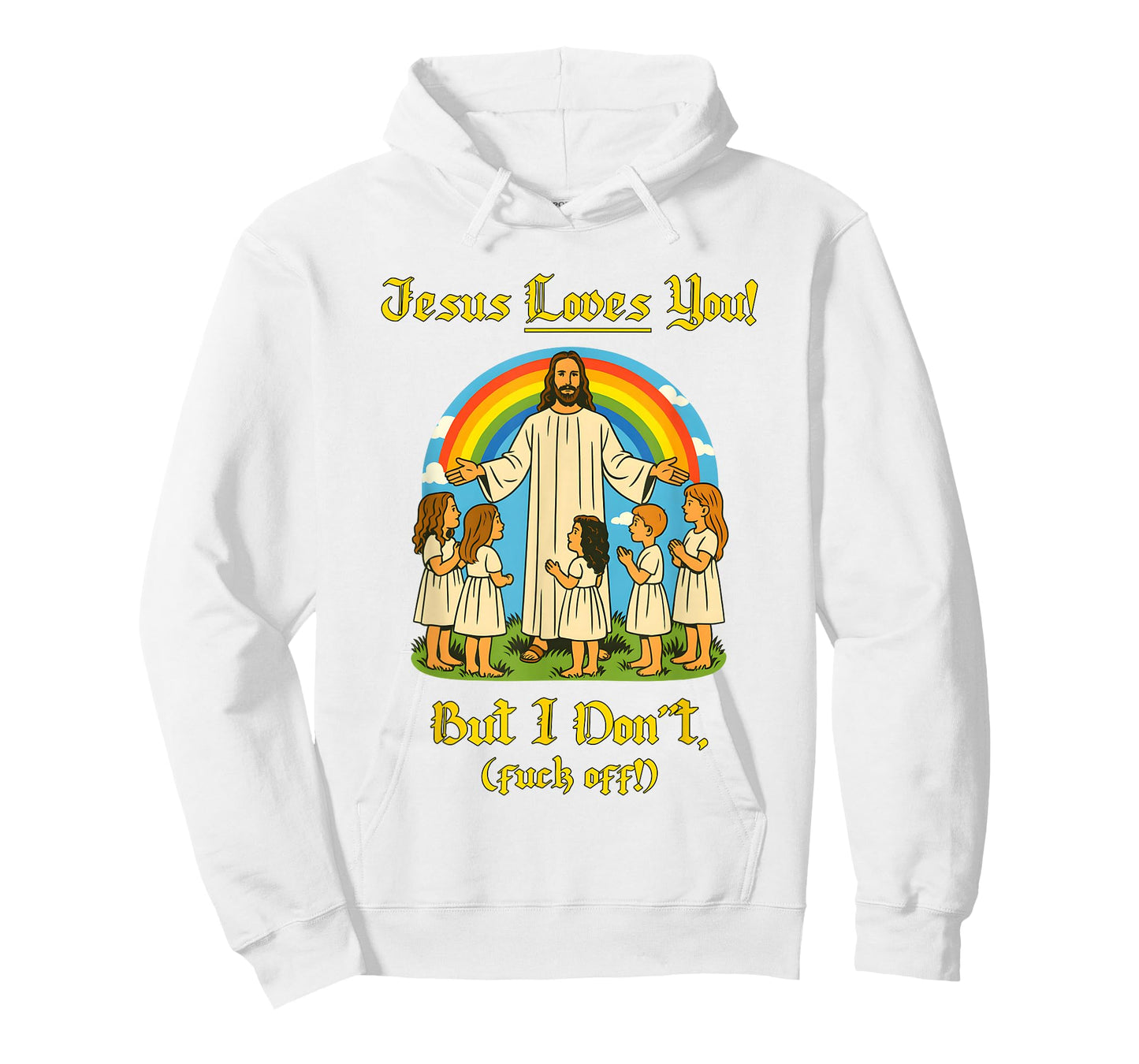 Jesus Loves You But I Don't T-Shirt