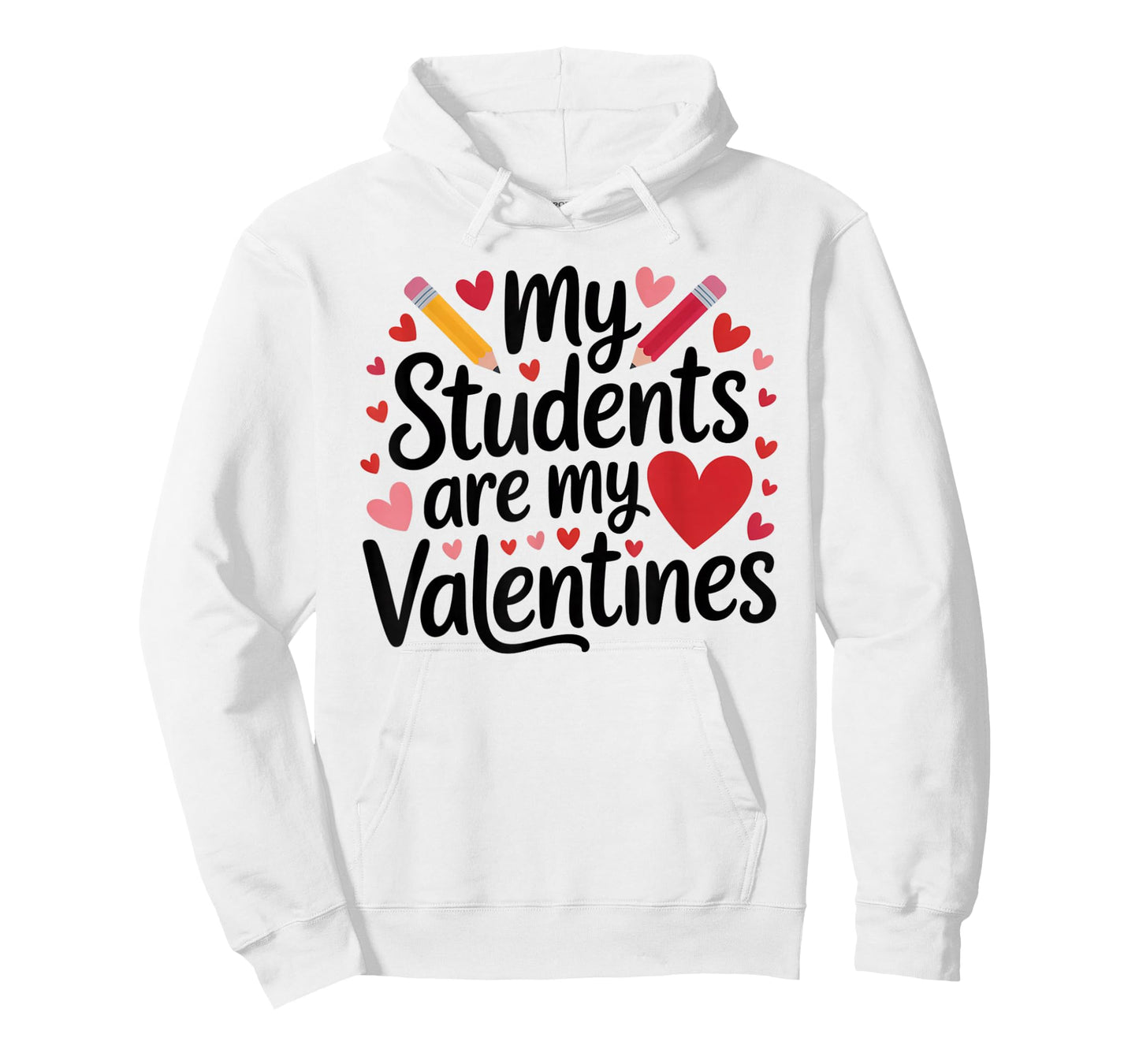 My Students are My Valentines Teacher Valentines Day Gifts T-Shirt
