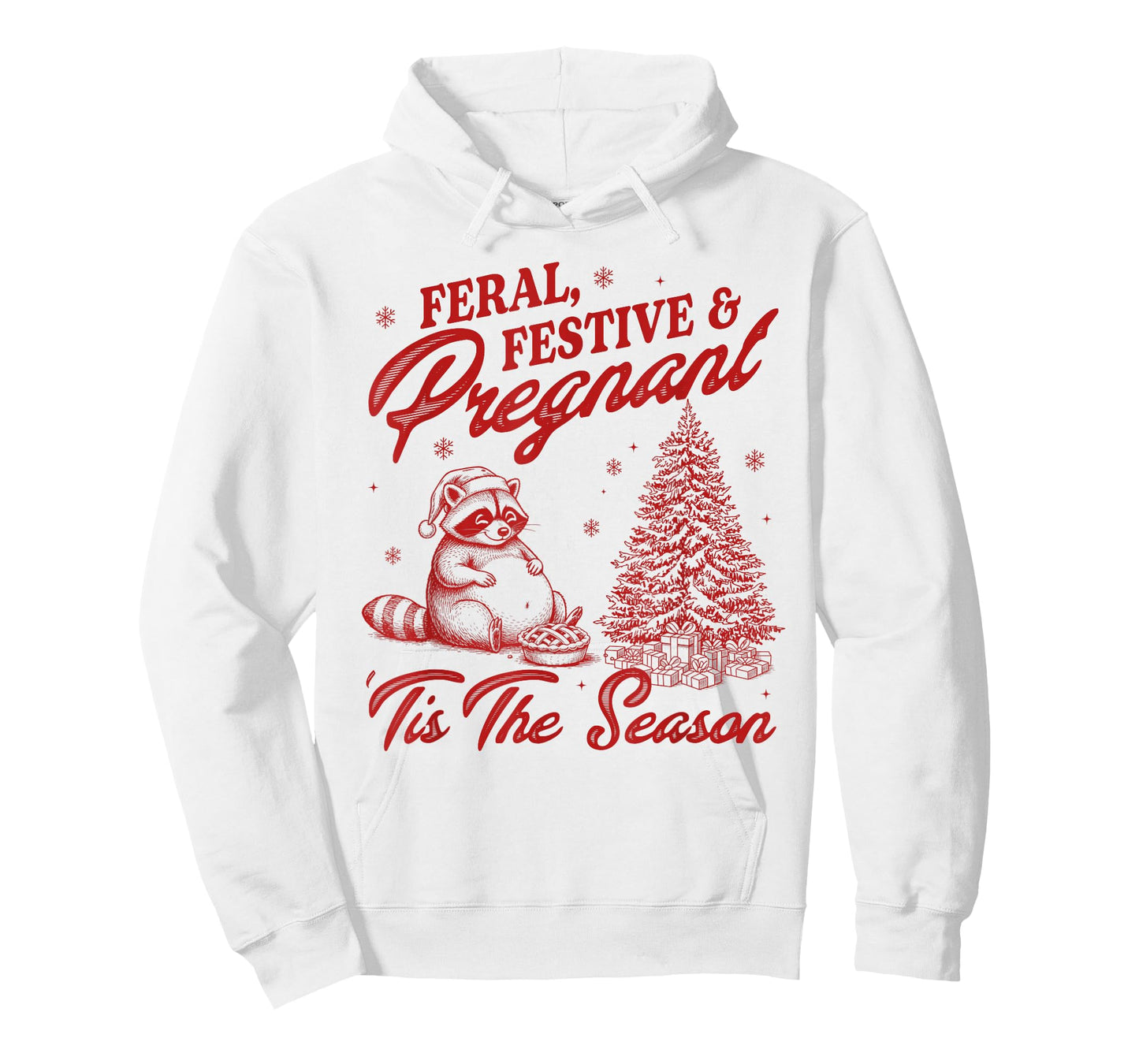 Pregnancy Christmas Feral Festive & Pregant 'Tis The Season T-Shirt
