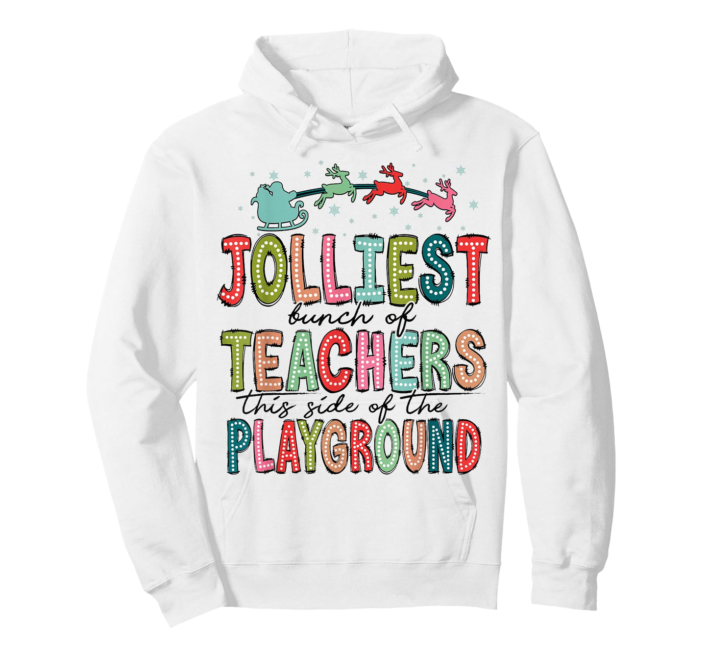 Jolliest Bunch of Teachers This Side of The Playground X-mas T-Shirt
