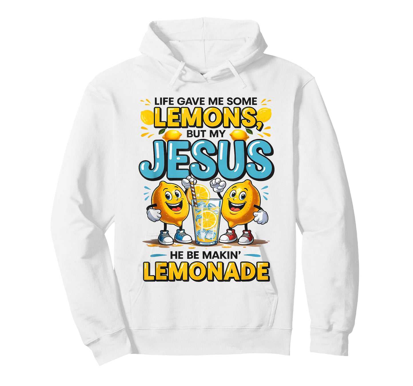 Life Gave Me Some Lemon But My Jesus He Be Makin' Lemonade T-Shirt