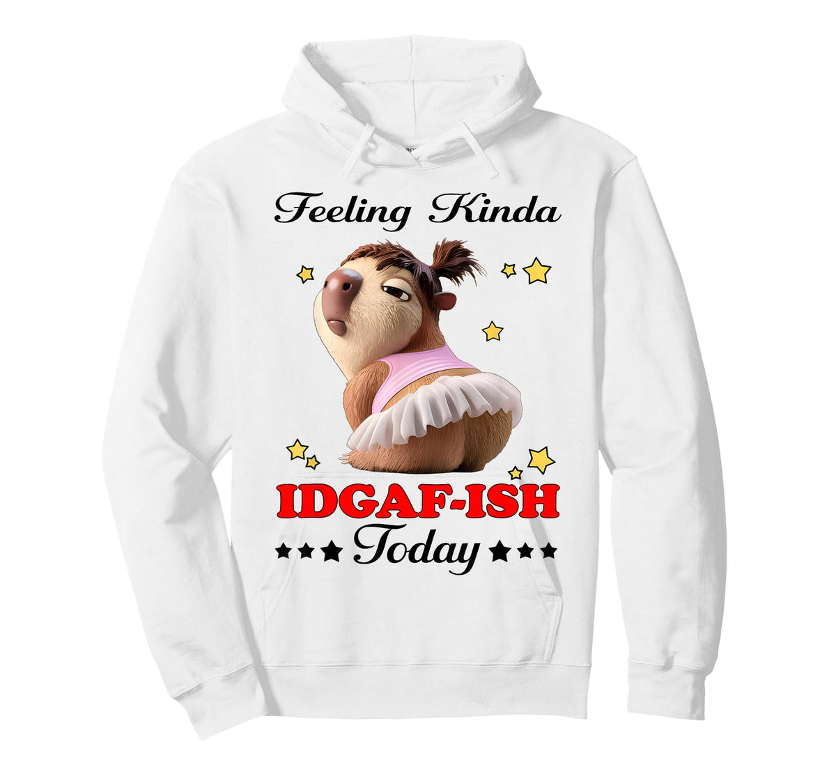 Feeling Kinda IDGAF-ISH Today T-Shirt