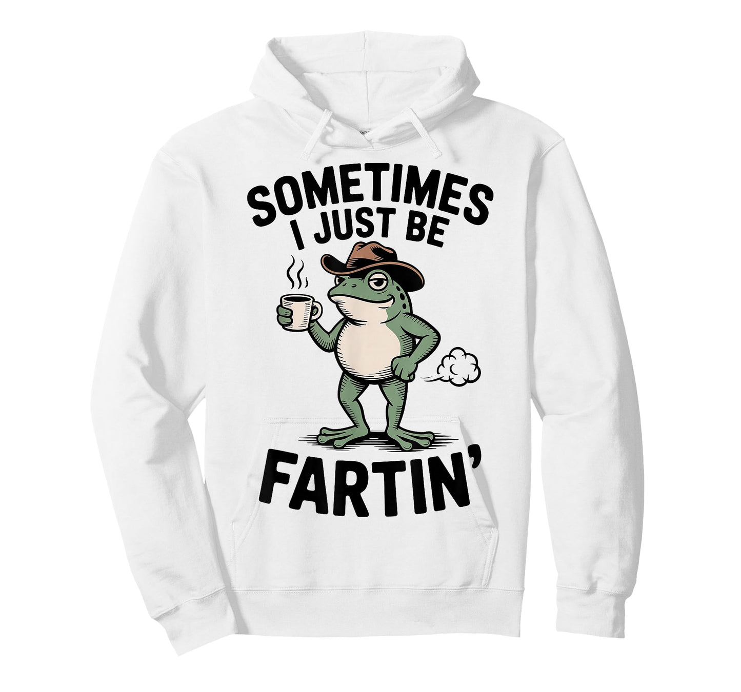 Sometimes I Just Be Fartin' Frog Meme Funny Frog Fart Humor T-Shirt