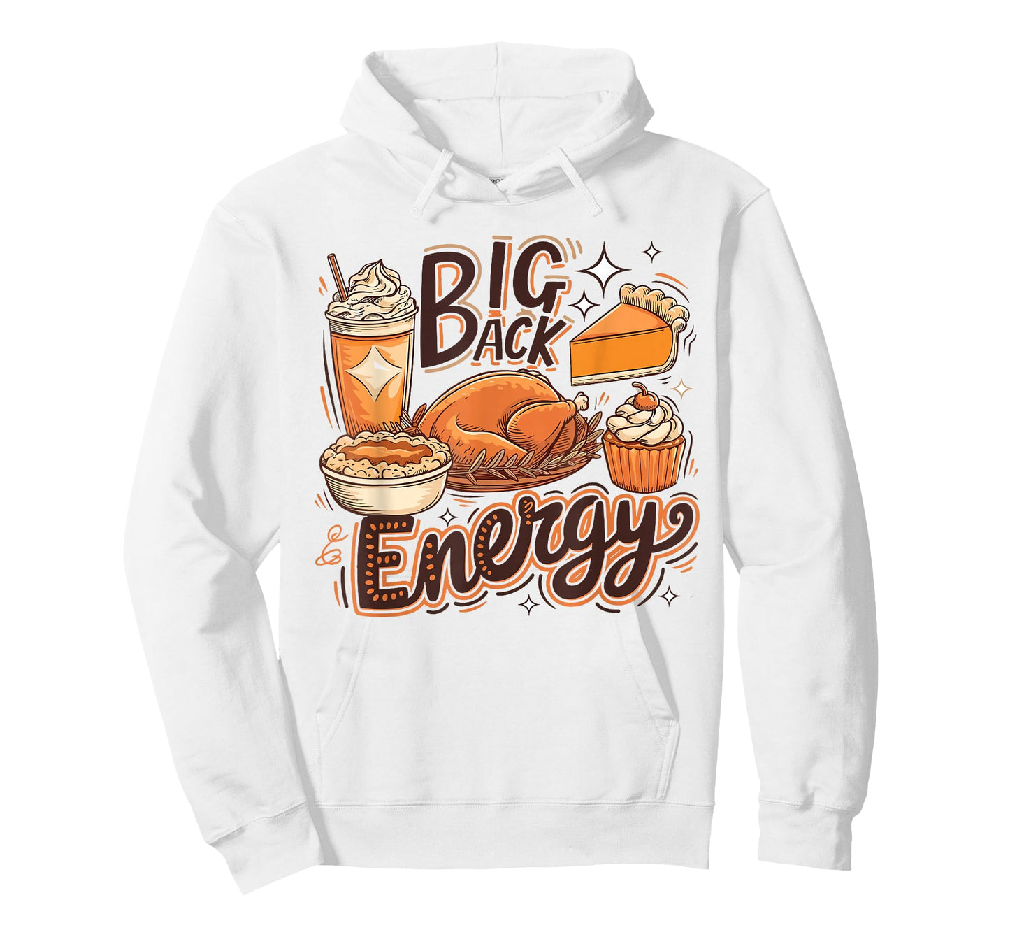 Big Back Energy Funny Thanksgiving Food Lover Turkey Dinner T-Shirt