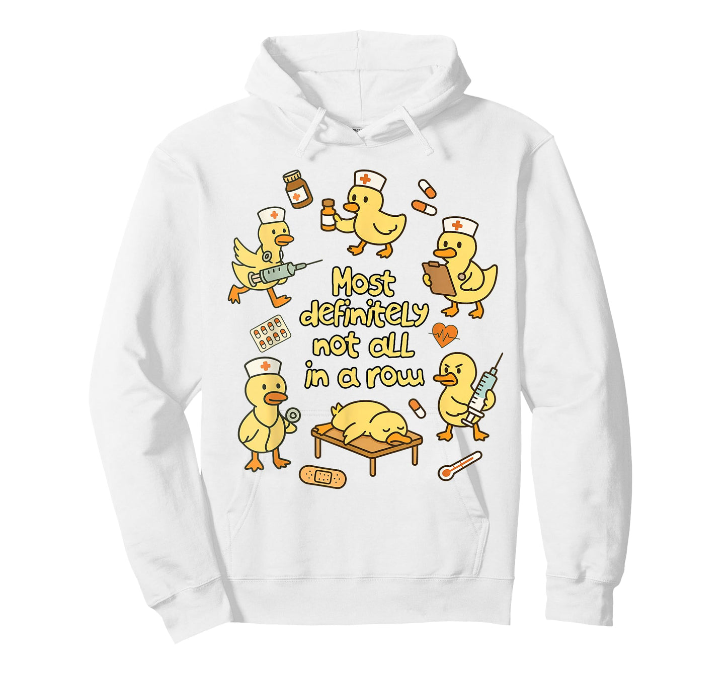 Nurse Life Nursing Duck Most Definitely Not All in A Row T-Shirt