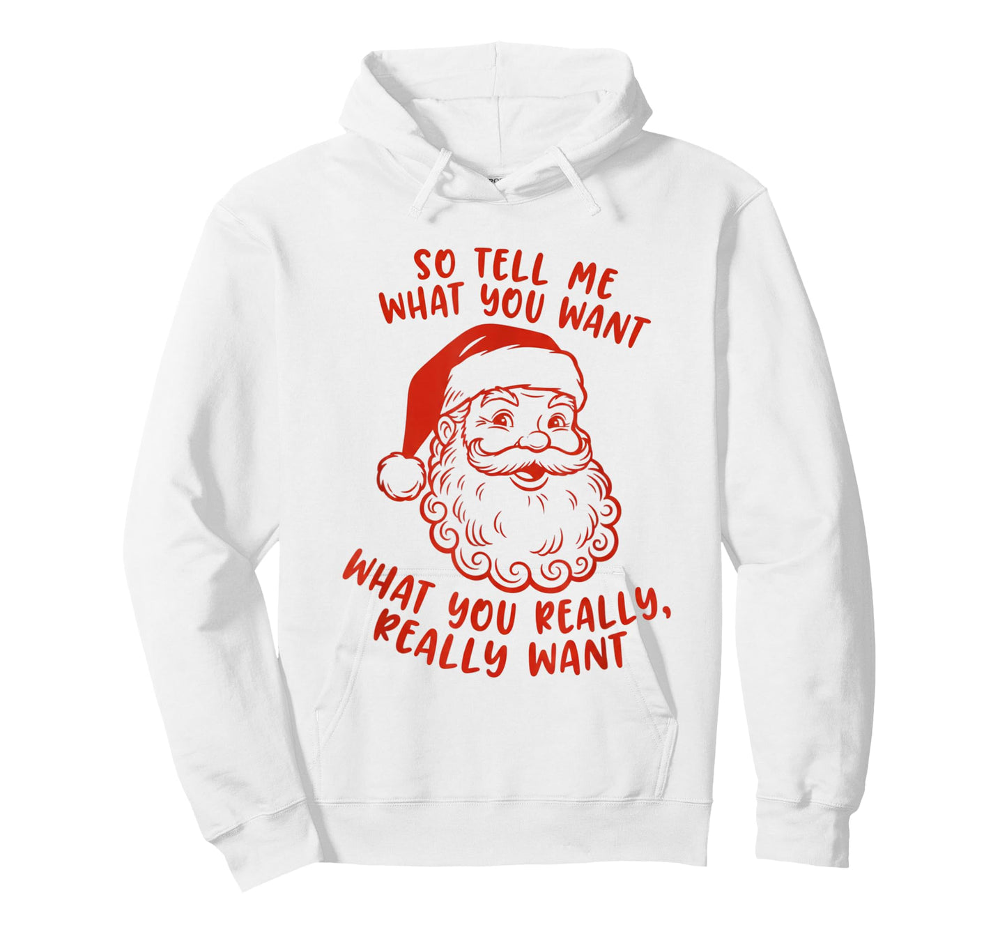 Tell Me What You Want What You Really Want Santa Christmas T-Shirt