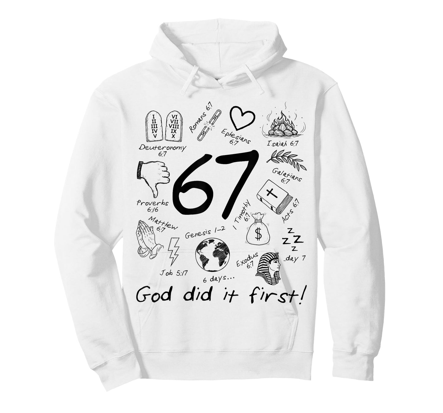 God Did It First 67 Six Seven Meme Jesus Christian Bible T-Shirt