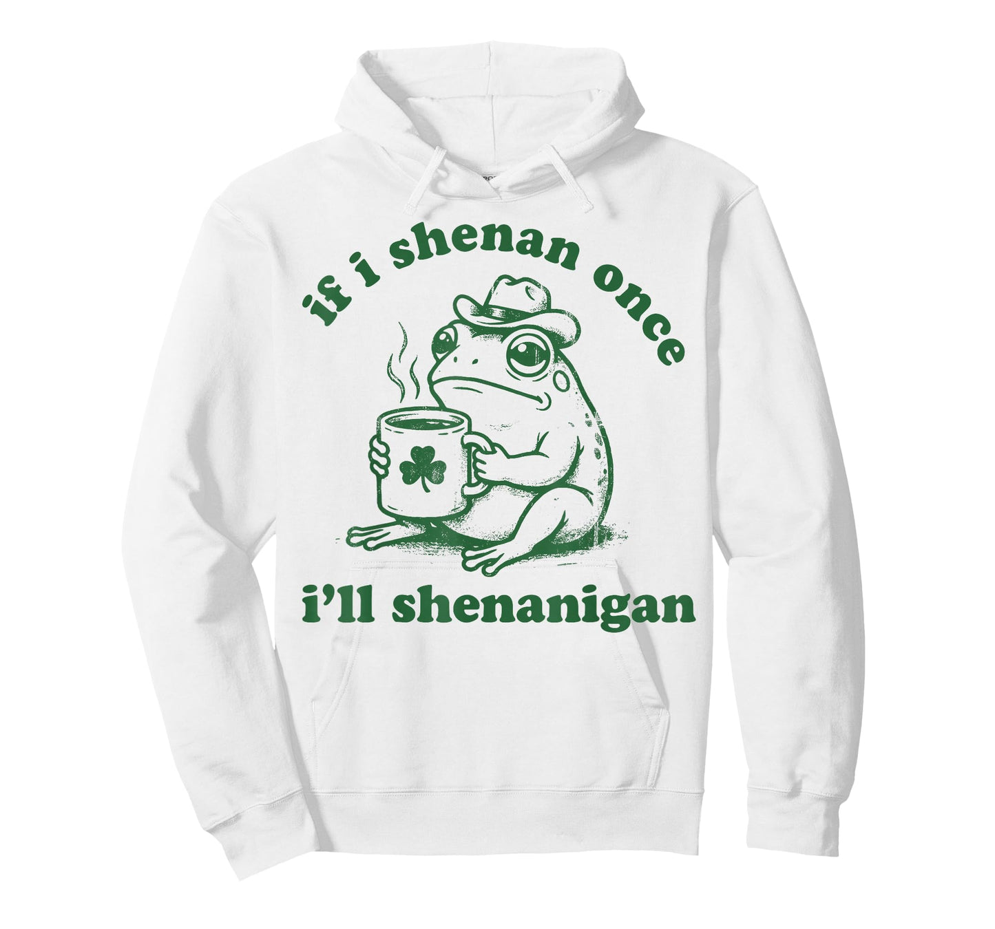 Frog If I Shenan Once I'll Shenanigan Funny Shenanigans Tee T-Shirt