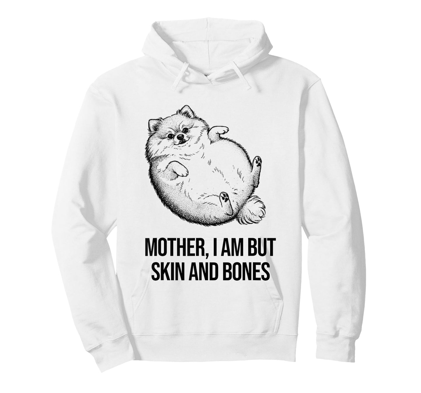 Pomeranian Mother I Am But Skin and Bones Funny Dog Graphic T-Shirt