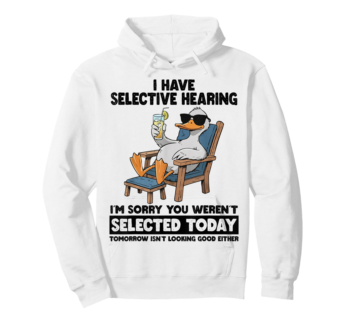 I Have Selective Hearing Funny Sarcastic Duck Humor Quote T-Shirt
