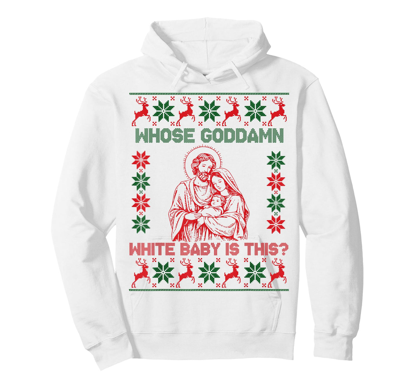 Whose God Damn White Baby is This Nativity Ugly Christmas T-Shirt