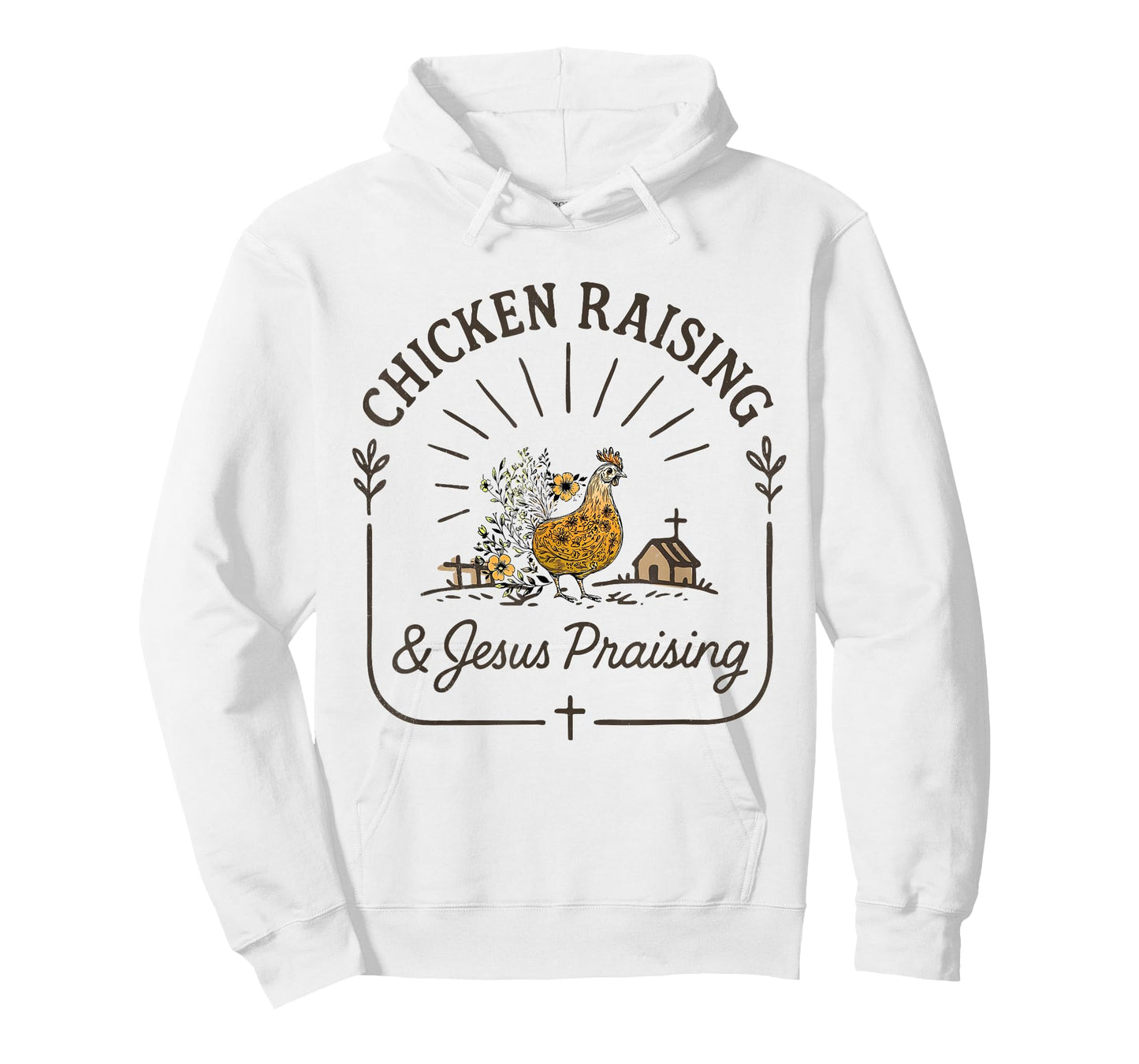 Chicken Raising & Jesus Praising Farm Life Poultry Lover T-Shirt