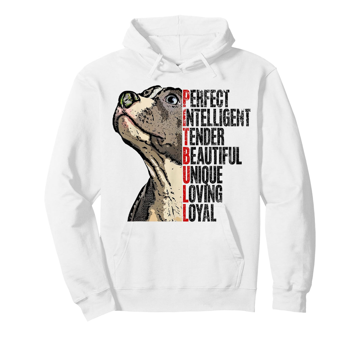 Pitbull Perfect Intelligent Tender Beautiful Unique Loving T-Shirt