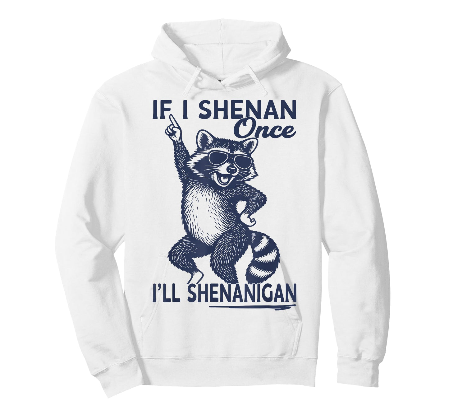 If I Shenan Once I'll Shenanigan St Patricks Day Raccoon T-Shirt