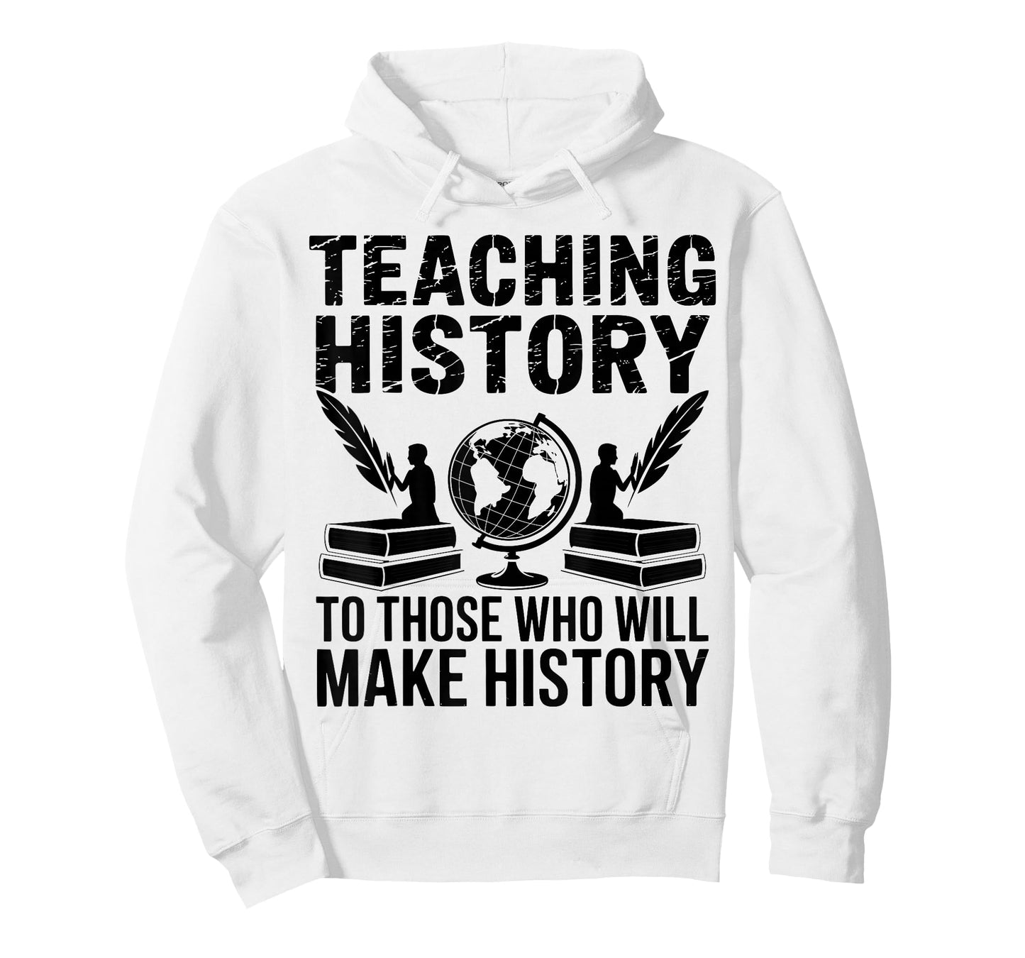 Teaching History to Those Who Will Make History Teacher T-Shirt