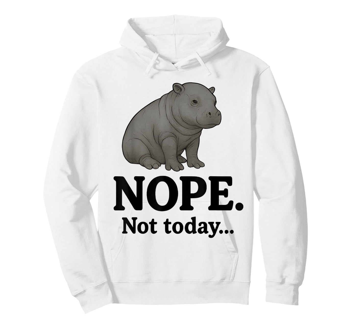 Nope Not Today Cute Mars The Hippo Funny Lazy Quote T-Shirt