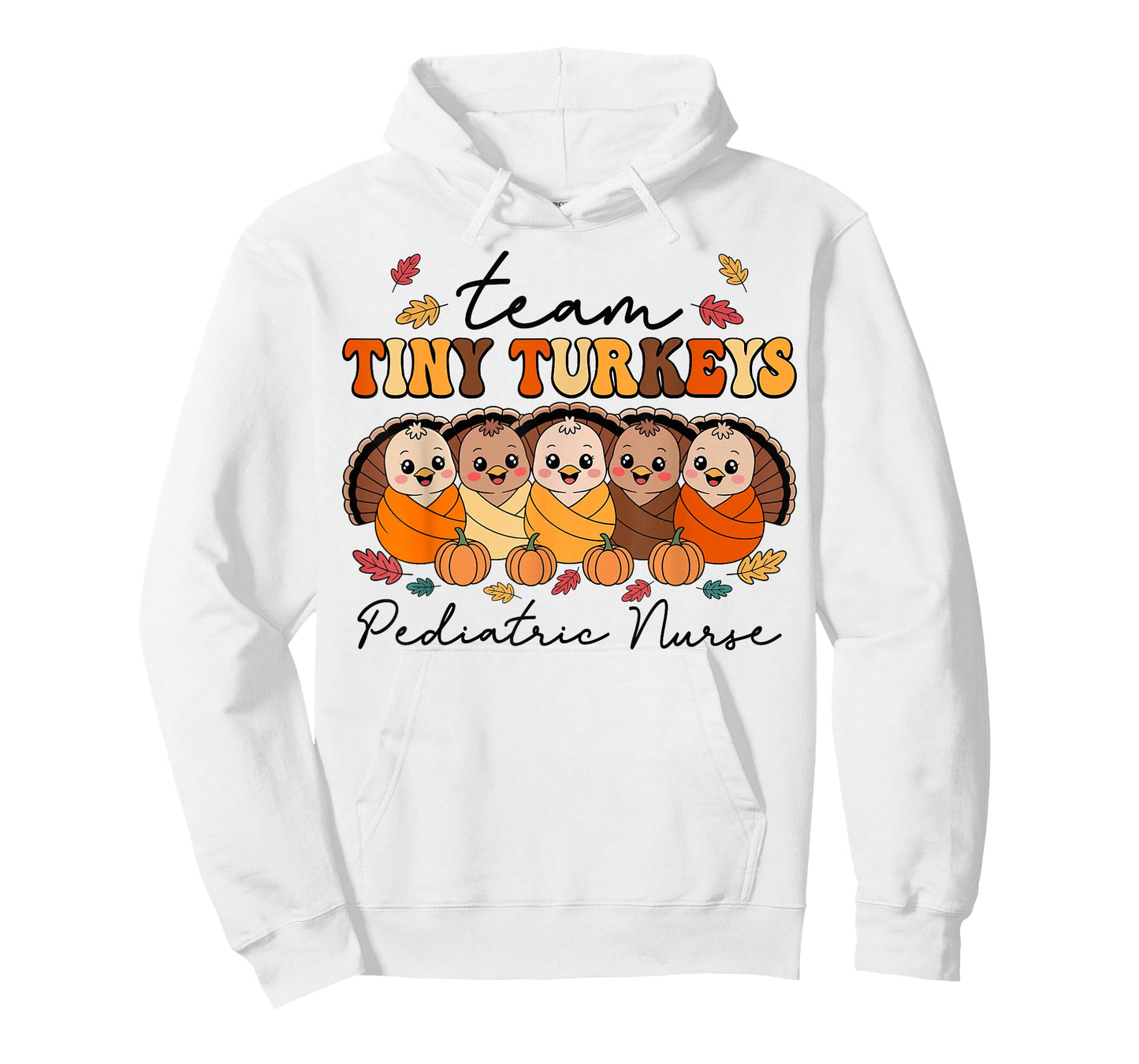 Team Tiny Turkeys Pediatric Nurse Peds Thanksgiving Fall T-Shirt