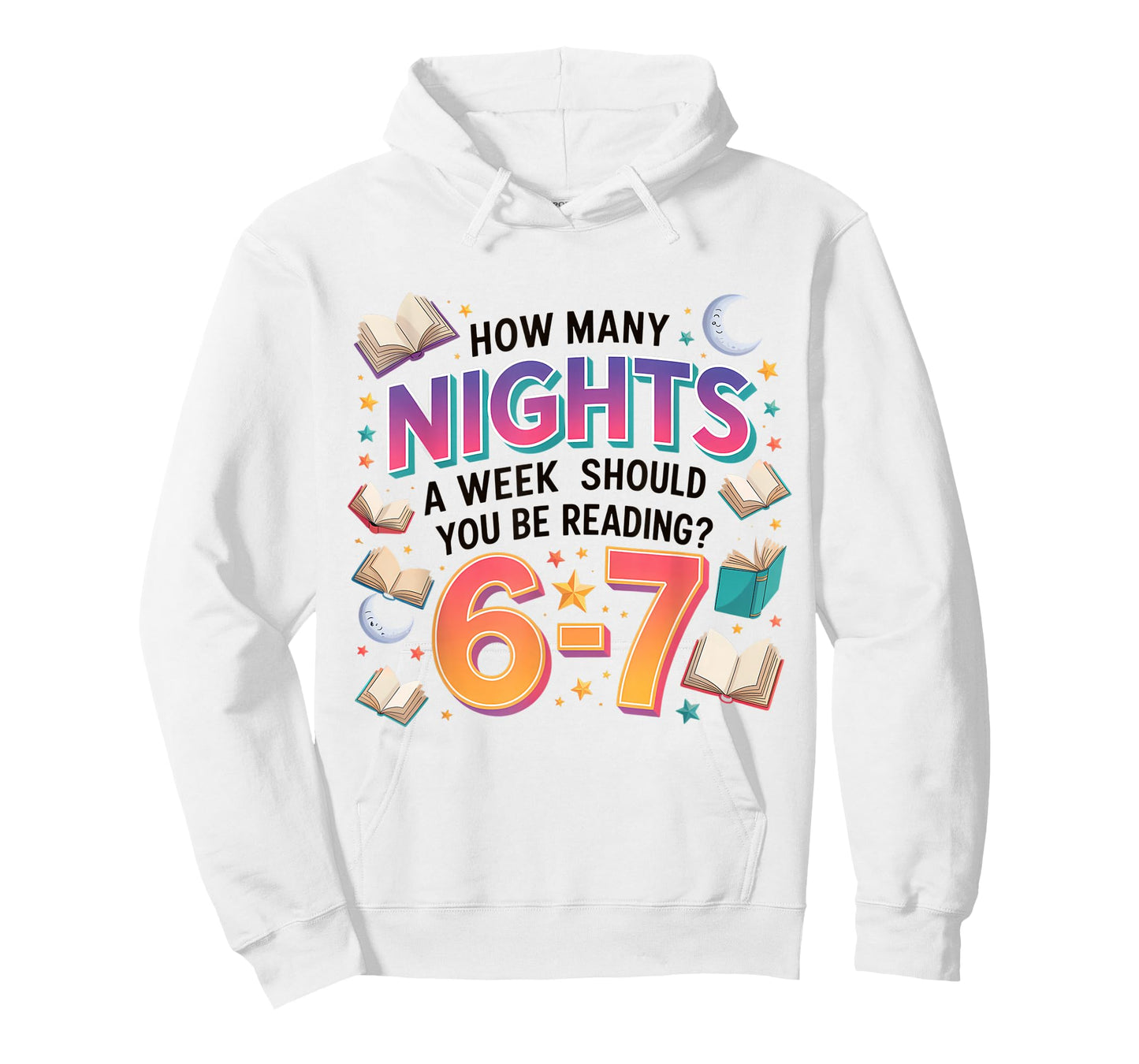 How Many Nights A Week Should You Be Reading 6–7 T-Shirt