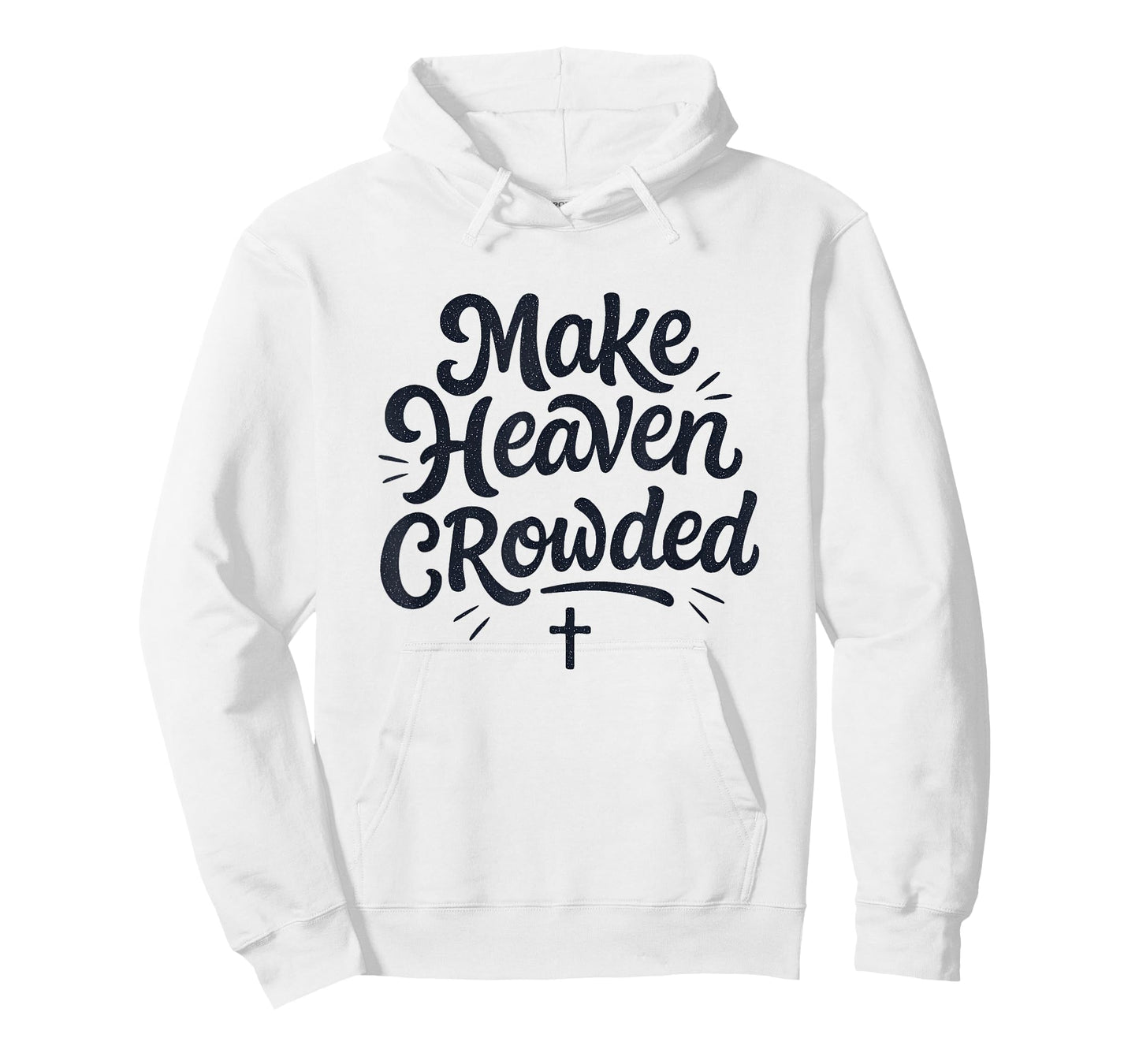 Cute Make Heaven Crowded with Christian Cross T-Shirt