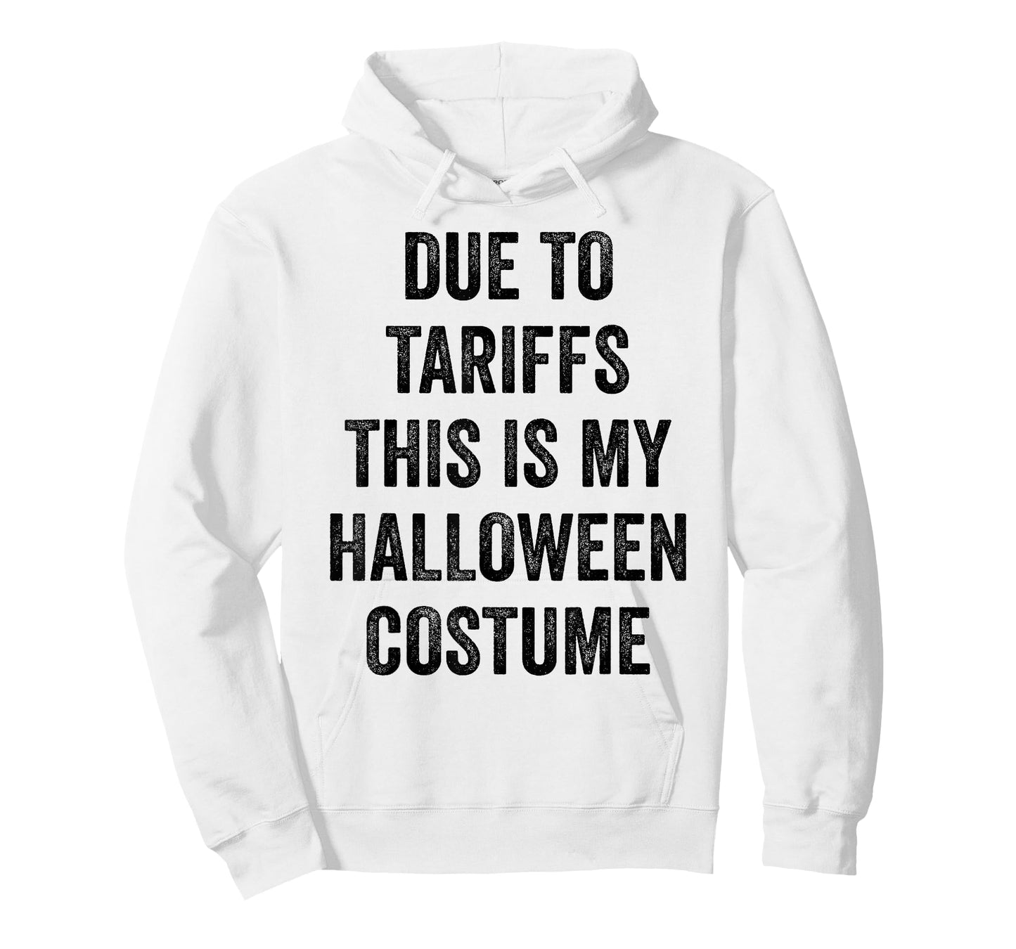 Due to Tariffs This is My Halloween Costume Outfit Men Women T-Shirt