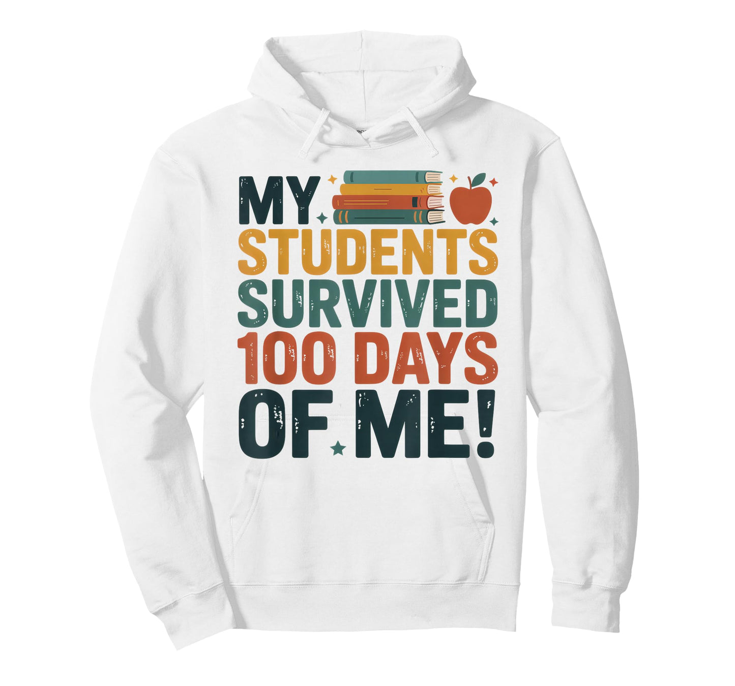 My Students Survived 100 Days of Me Teacher Funny T-Shirt