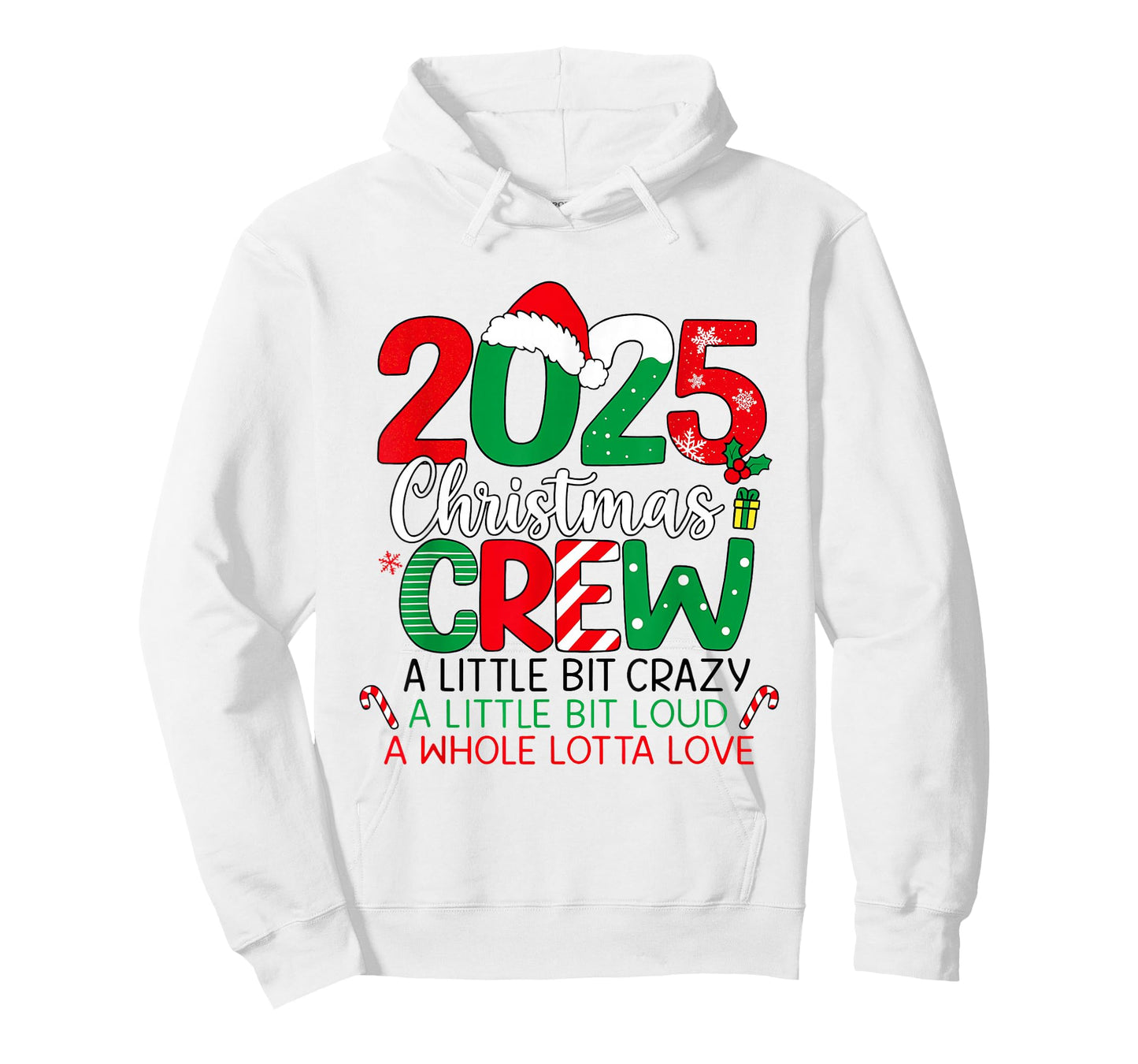 Christmas Crew A Little Bit Crazy Loud A Whole Lotta Love T-Shirt