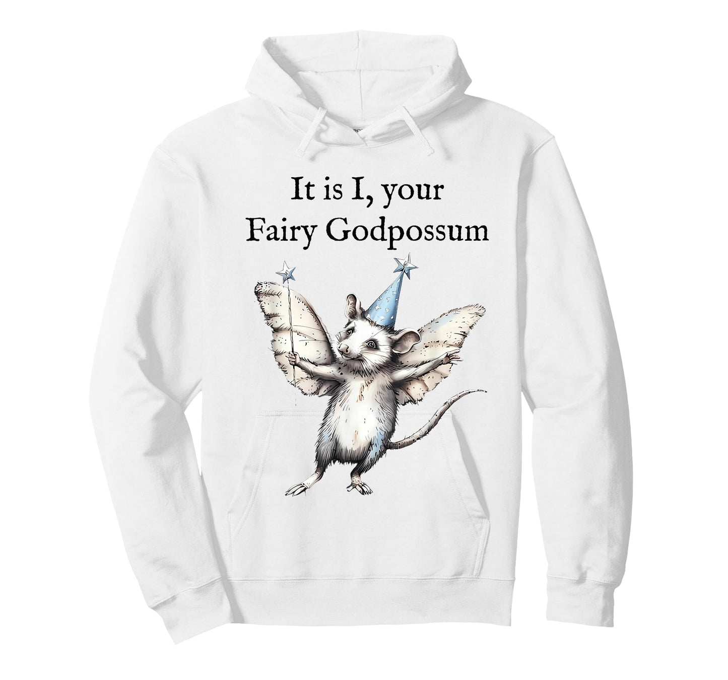 It is I Your Fairy Godpossum Funny Whimsical Possum Lovers T-Shirt