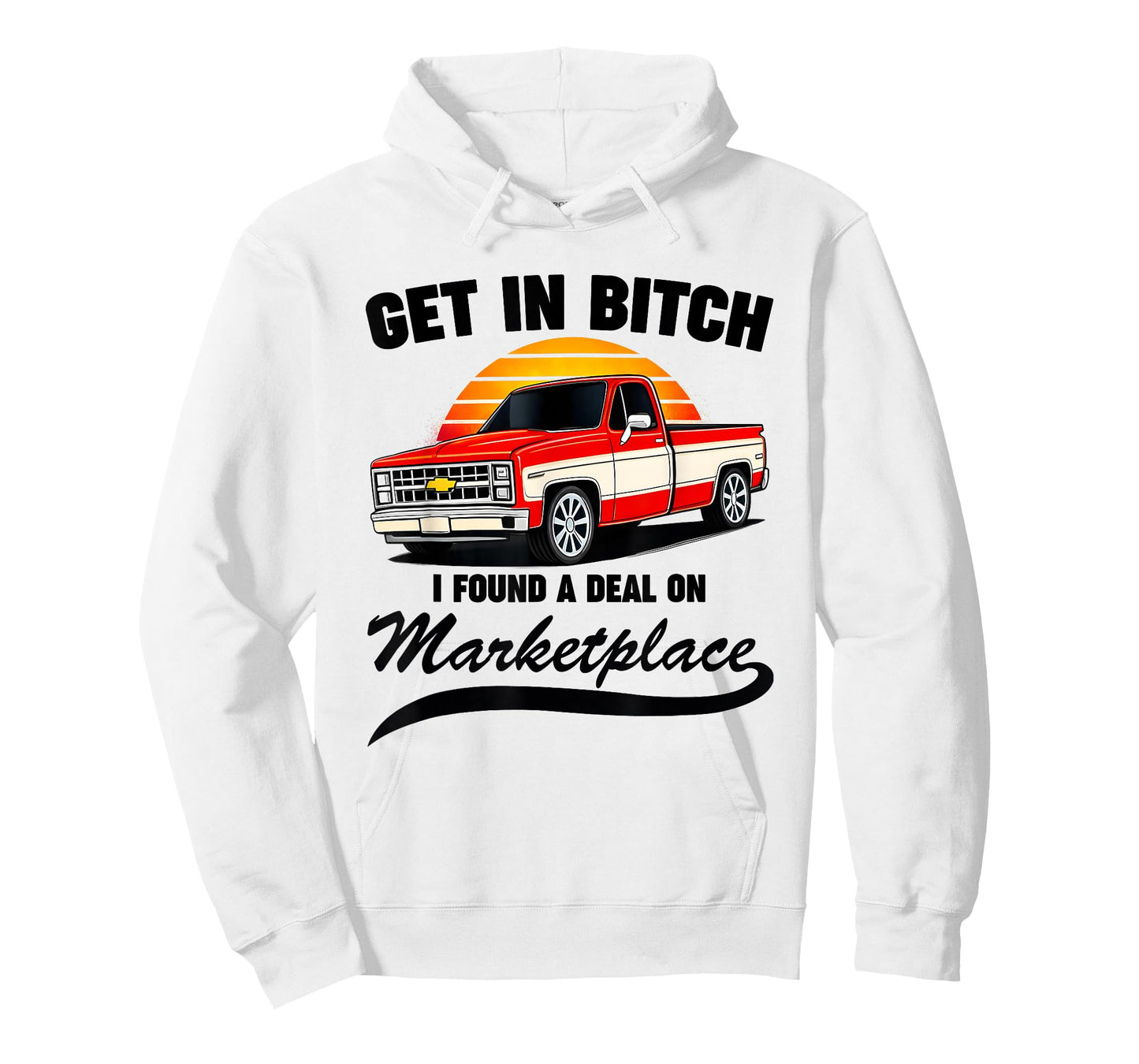 Get in Bitch I Found A Deal On Marketplace Meme Funny T-Shirt