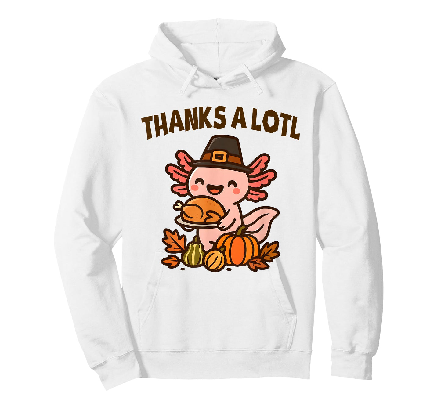 Thanksgiving Axolotl Thanks-alotl Funny T-Shirt