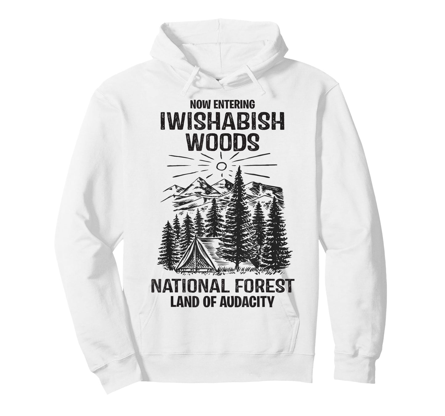 Iwishabish Woods National Forest Land of Audacity Mens Women T-Shirt