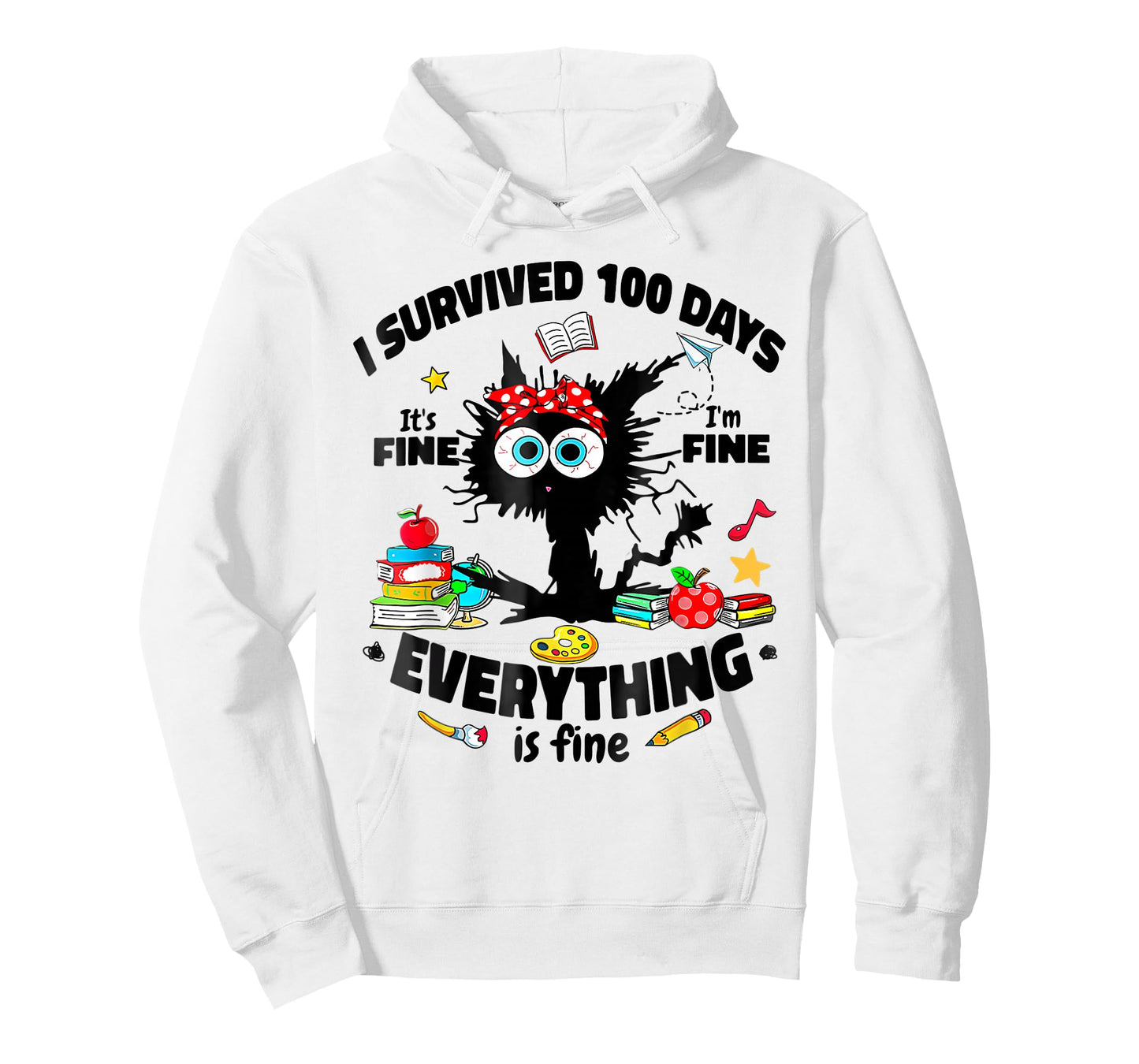 I Survived 100 Days of School It's Fine I'm Fine 100th Day T-Shirt