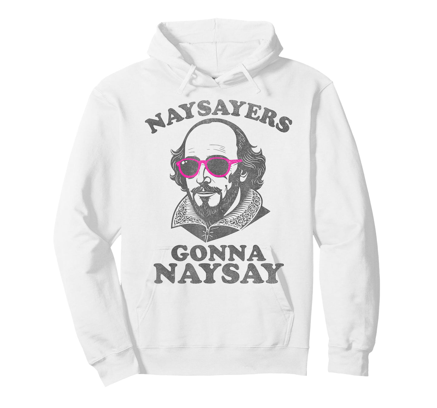 Naysayers Gonna Naysay Funny Shakespeare Literature Teacher T-Shirt