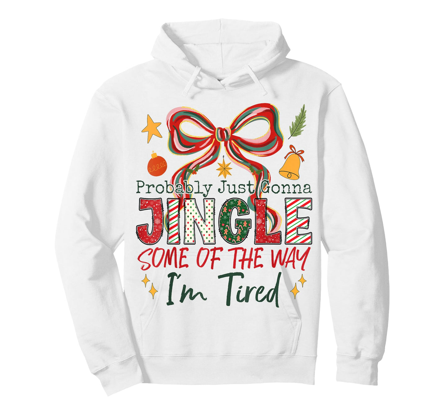 Probably Just Gonna Jingle Some of The Way Funny Christmas T-Shirt